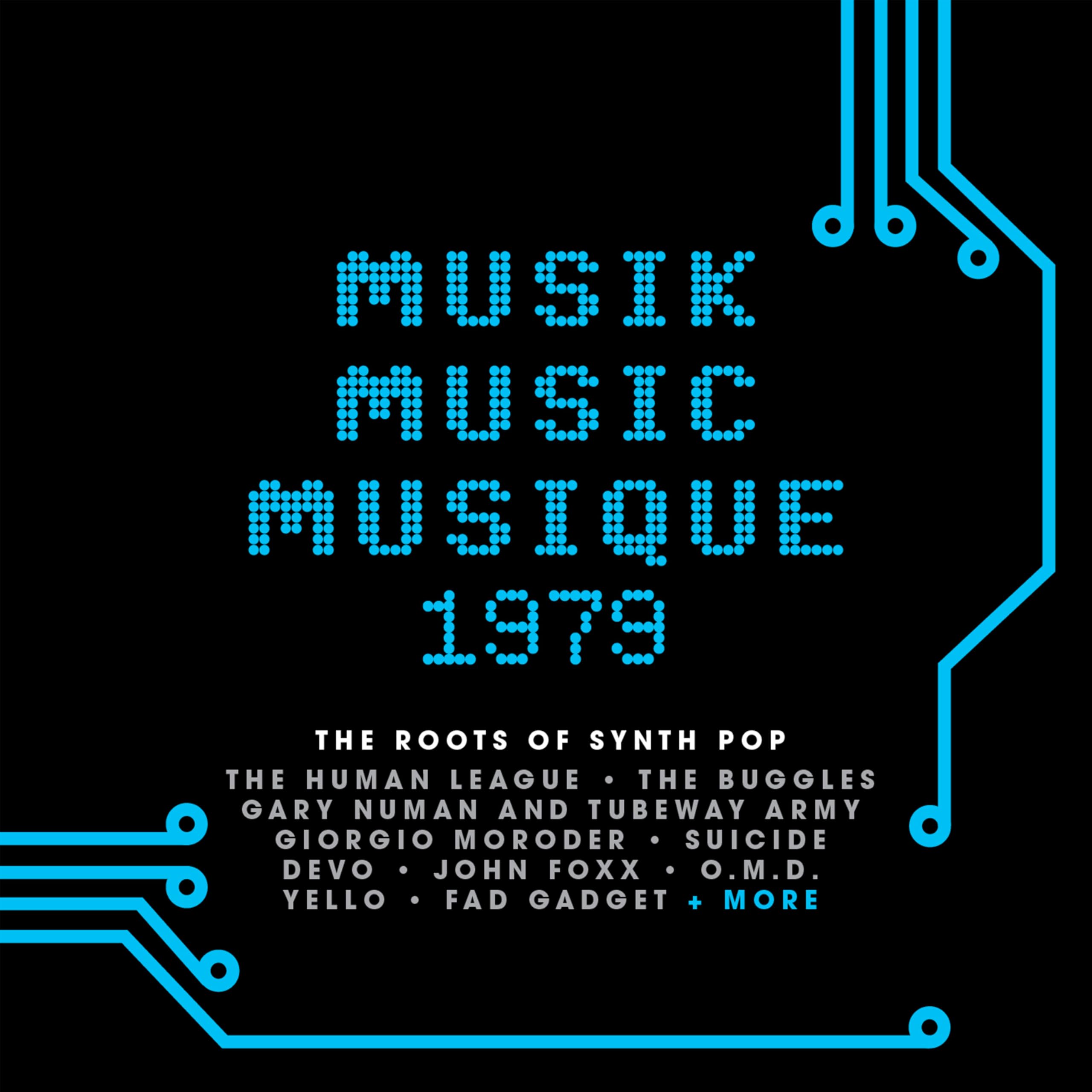 VARIOUS ARTISTS - MUSIK MUSIC MUSIQUE 1979: THE ROOTS OF SYNTH POP [3CD Box set]