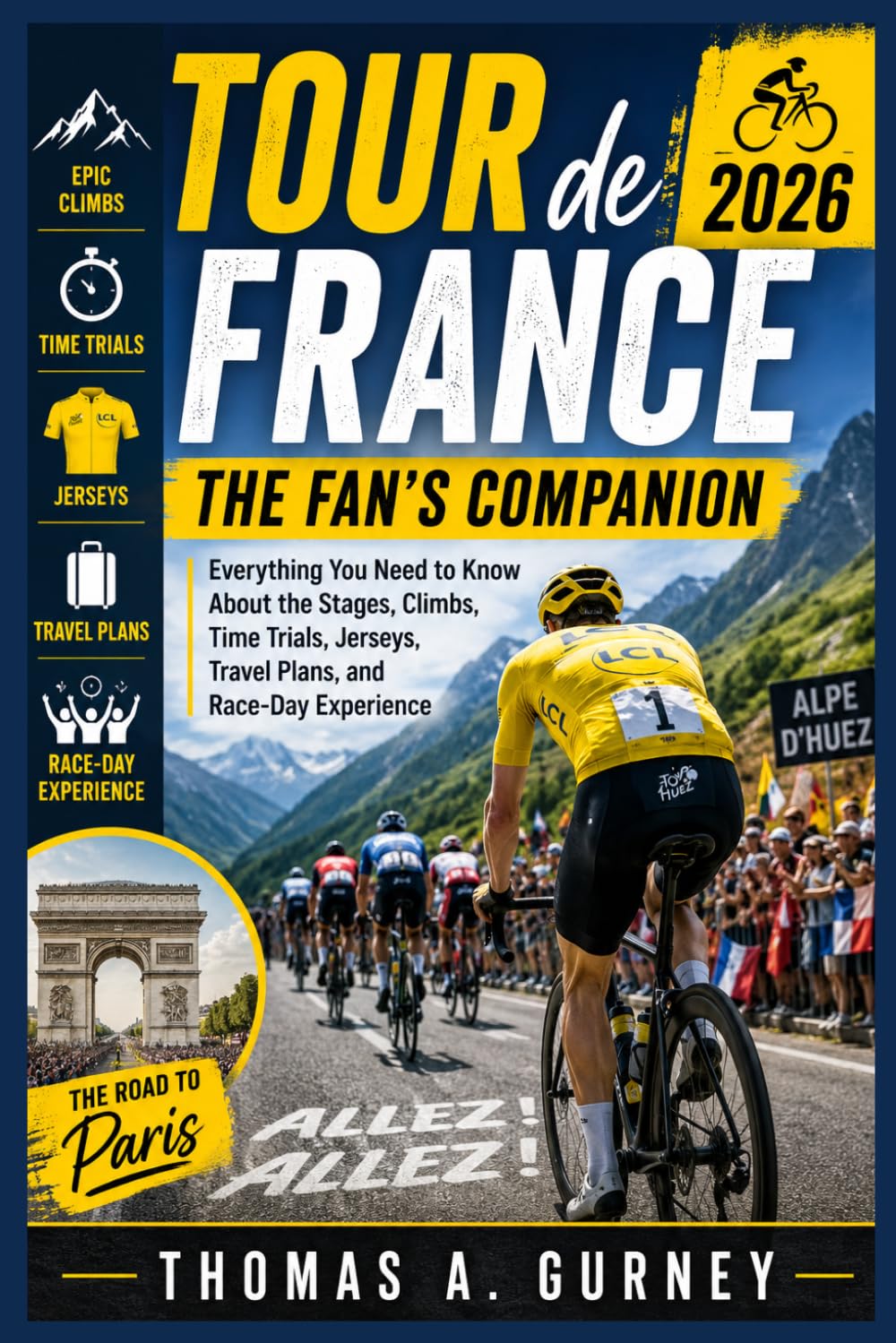 Thomas A. Gurney - Tour de France 2026: The Fan’s Companion | Paperback