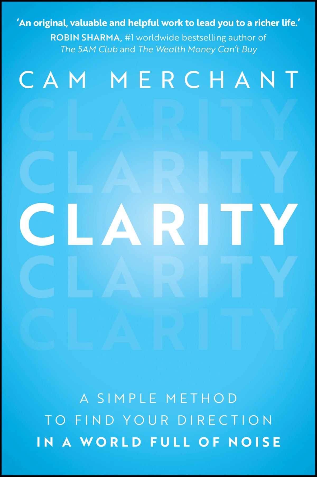Wiley Clarity: A Simple Method to Find Your Direction - Self-Help Book