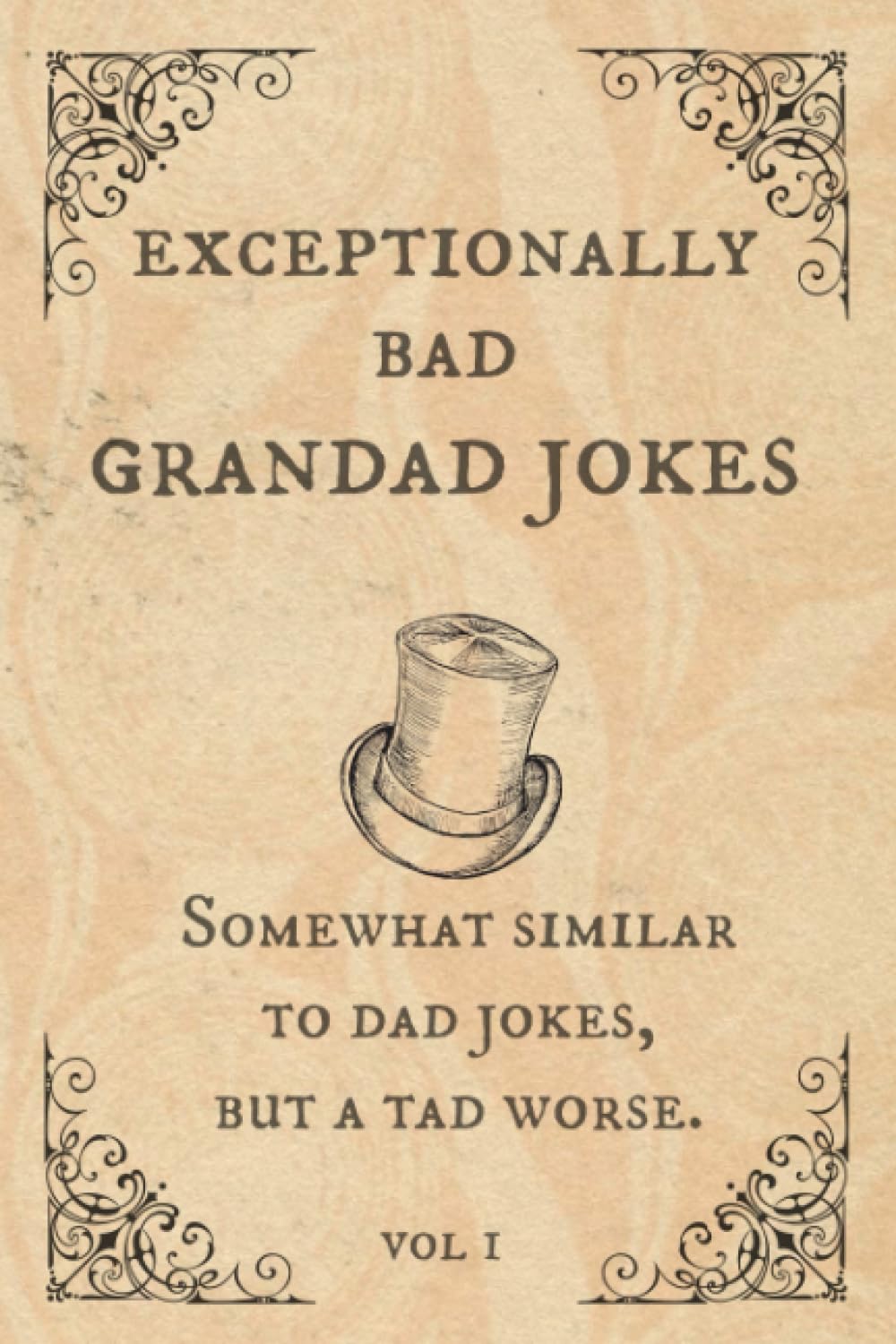 Exceptionally Bad Grandad Jokes: Somewhat Similar to Dad Jokes, But a Tad Worse by Spiffy McChappy - Paperback 1