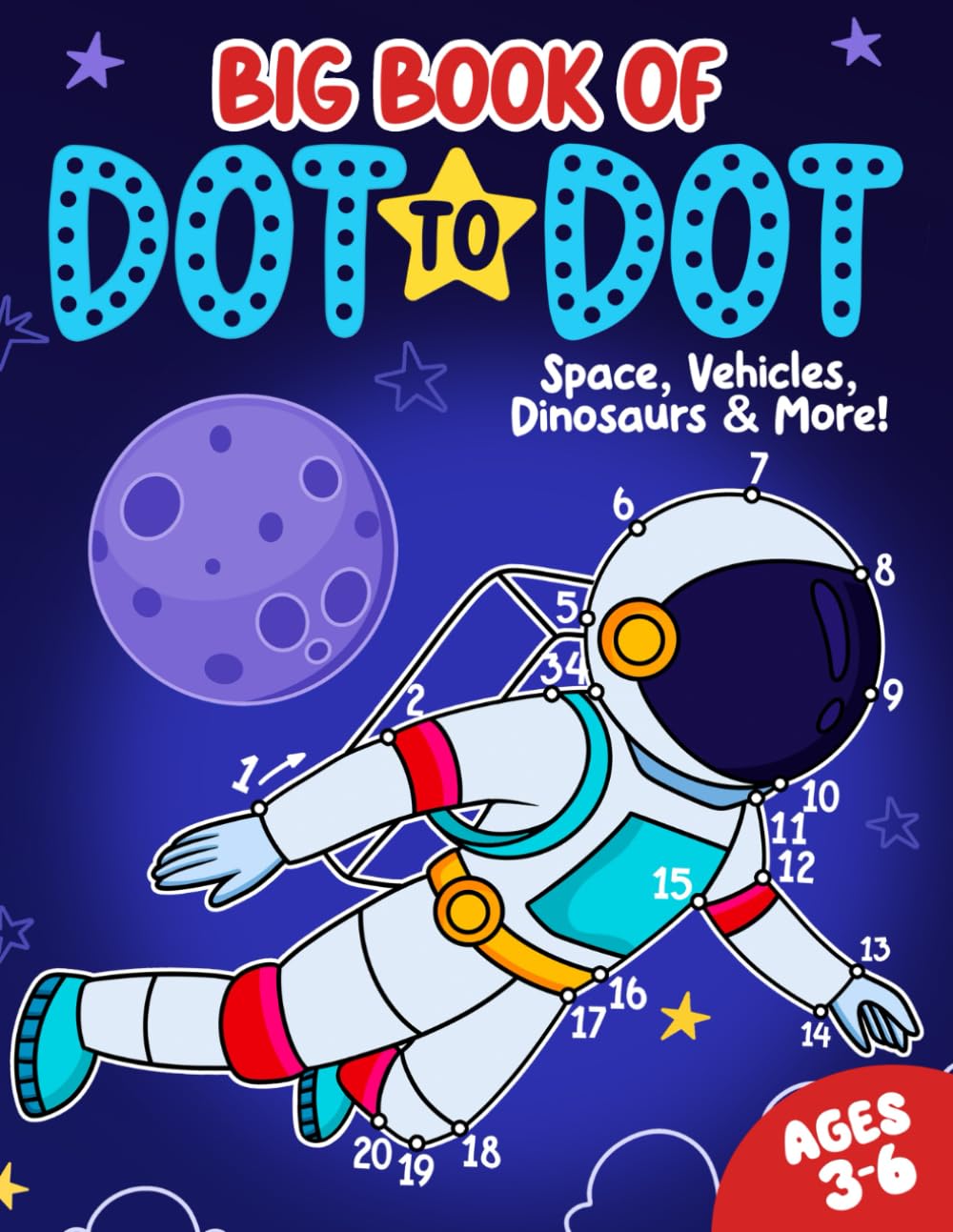FairyWren Publishing Big Book of Dot to Dot: Space, Vehicles, Dinosaurs & More | Ages 3-6 | Large Print Paperback 1