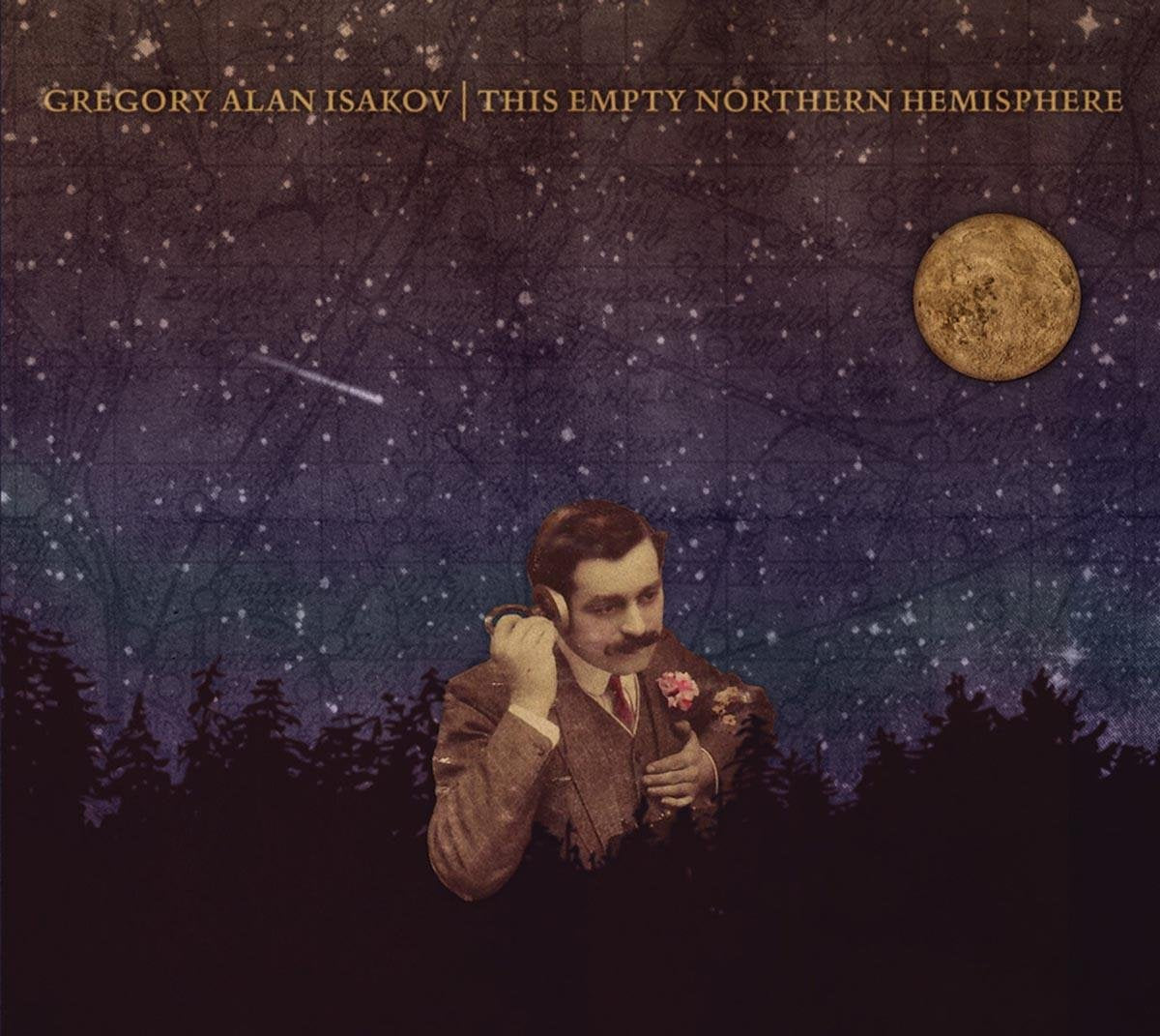 Gregory Alan Isakov - This Empty Northern Hemisphere [CD] 1