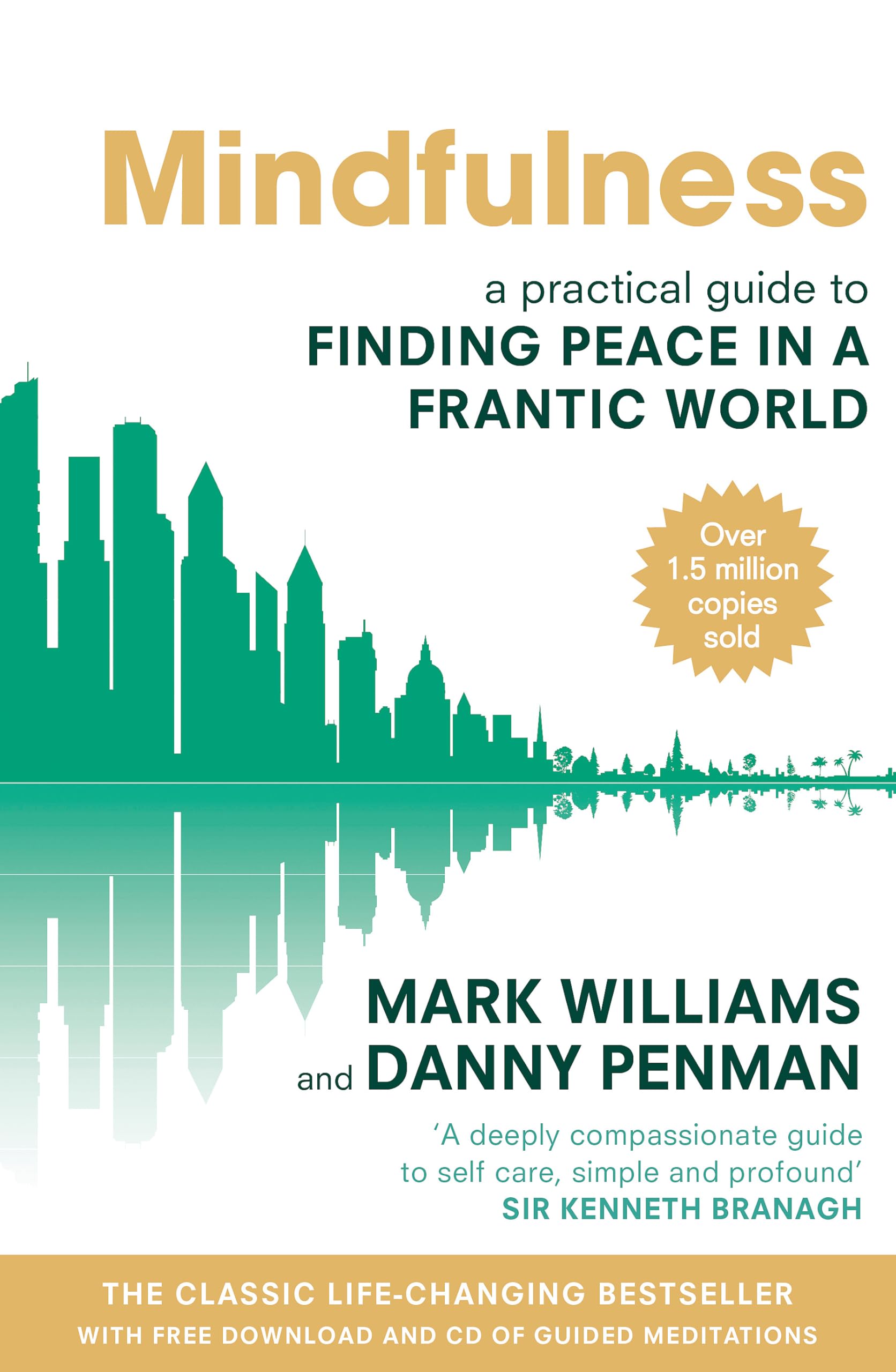 Piatkus Mindfulness: A Practical Guide to Finding Peace in a Frantic World | Includes Free CD 1