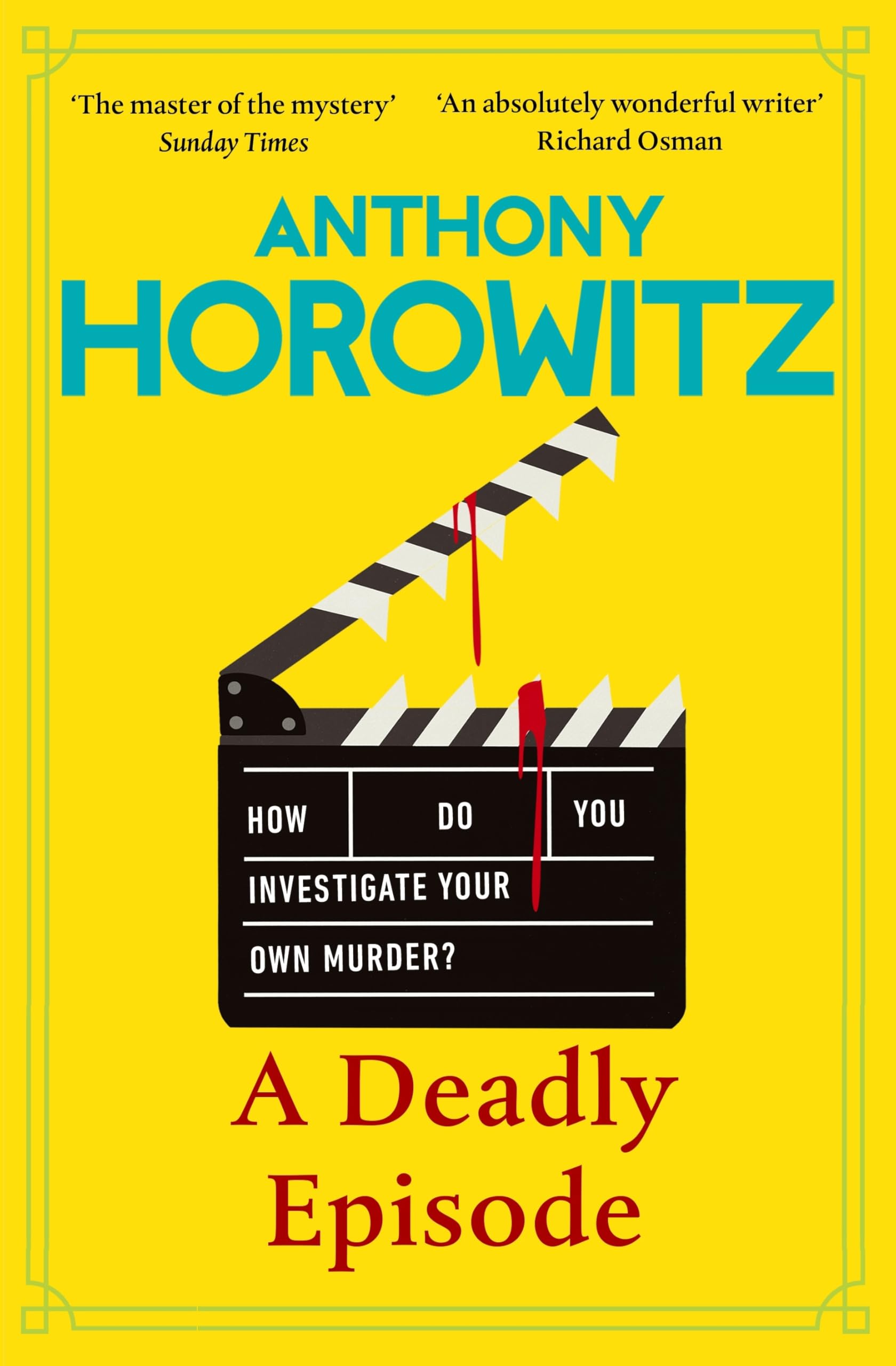 Horowitz, Anthony - A Deadly Episode | Hawthorne and Horowitz Mysteries Book 6 [Hardcover]