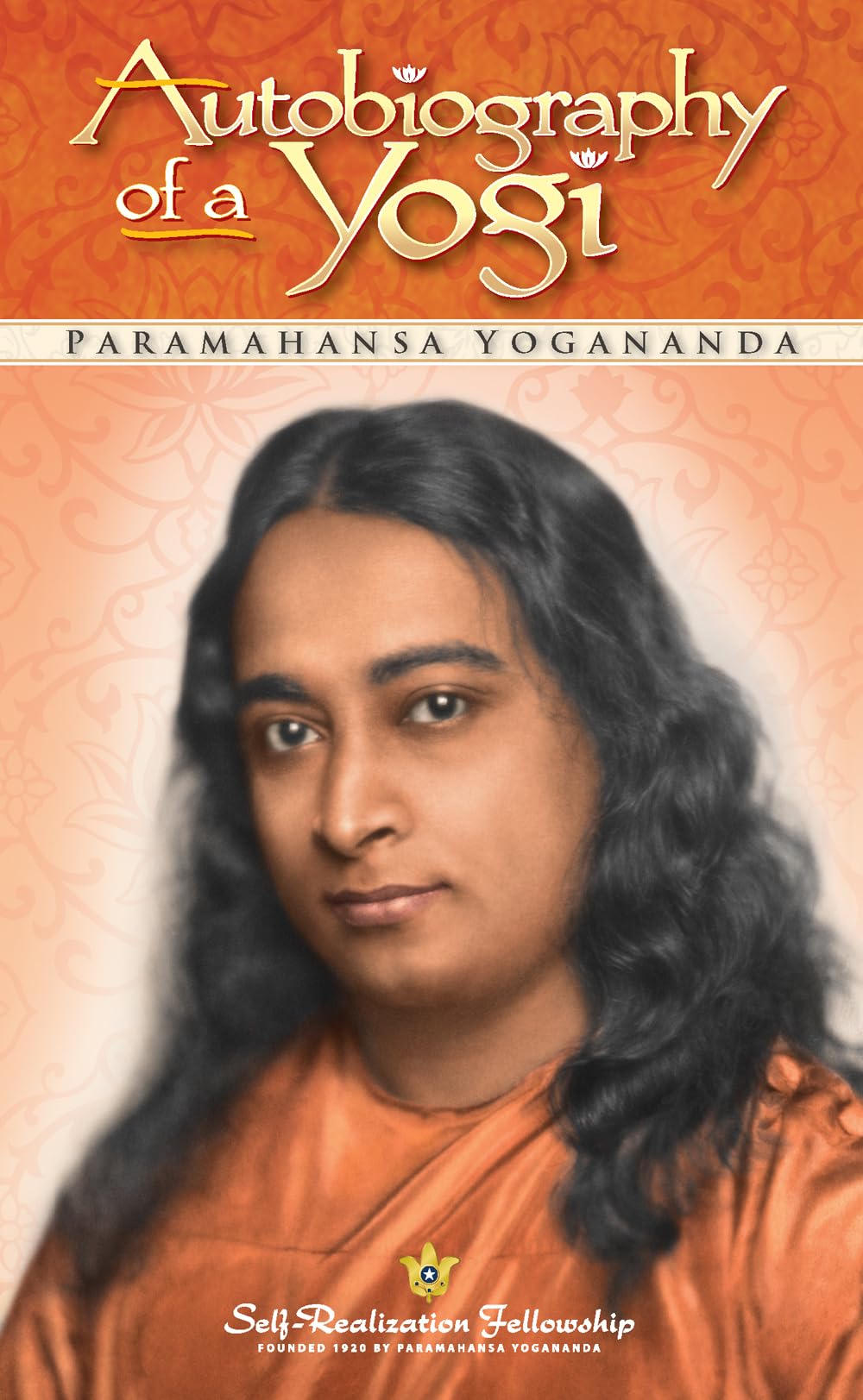 Self-Realization Fellowship Autobiography of a Yogi - Religious Biography | Mass Market Paperback | 604 Pages 1