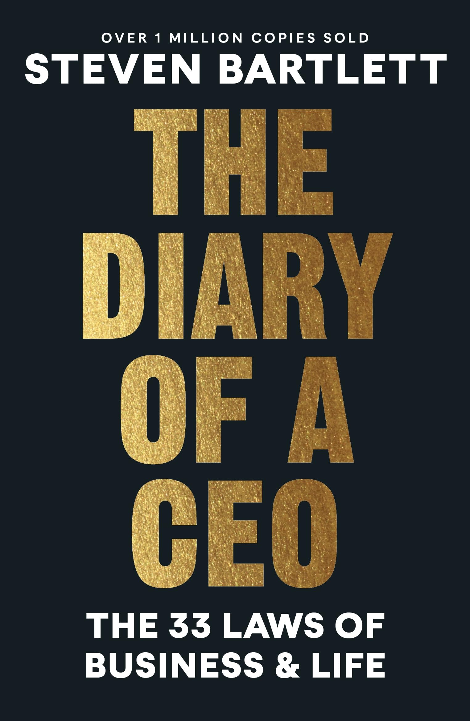 Steven Bartlett - The Diary of a CEO: The 33 Laws of Business and Life | Paperback