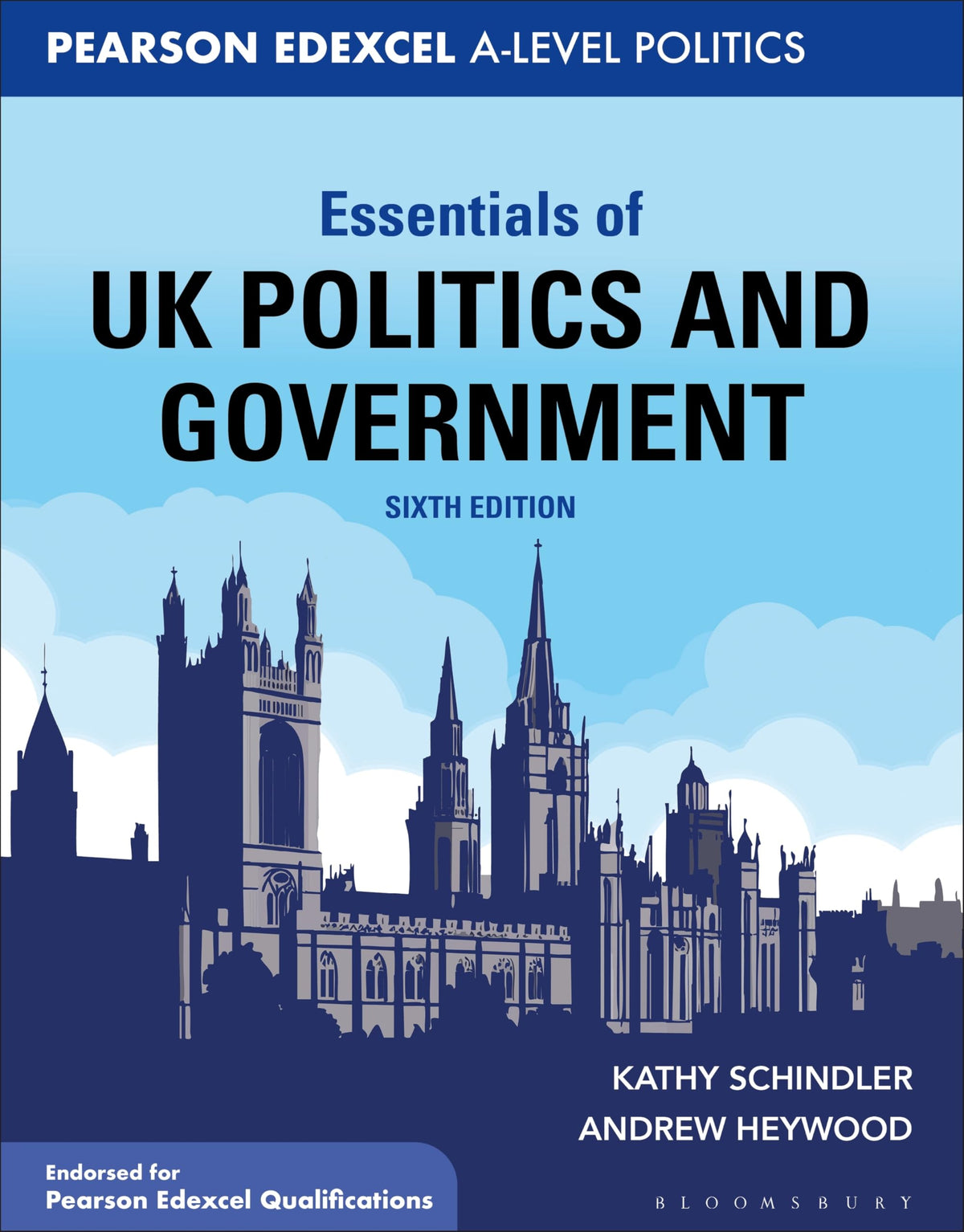 Bloomsbury Essentials of UK Politics and Government - Edexcel A-level Politics, 6th Edition, Paperback