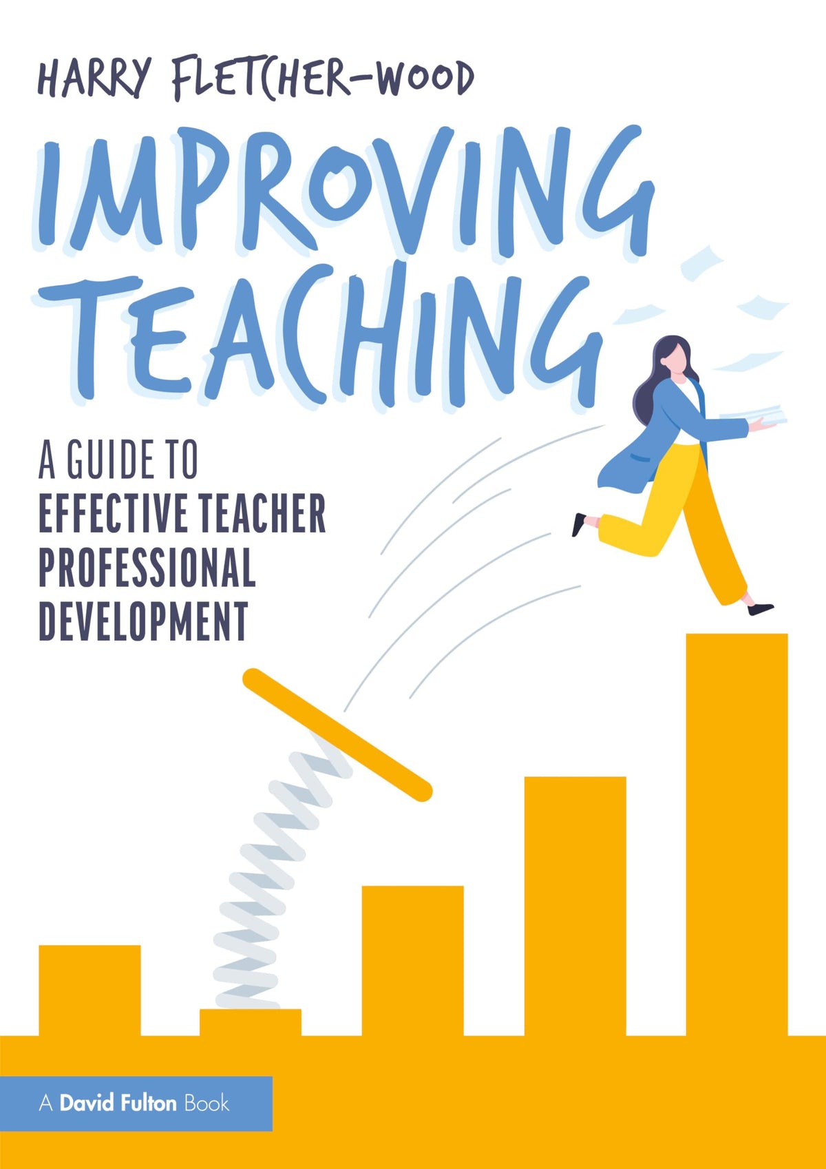 Routledge Improving Teaching: A Guide to Effective Teacher Professional Development - Paperback
