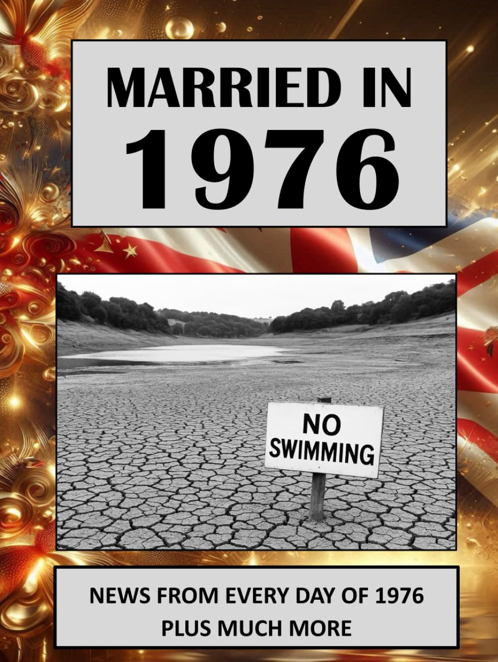 1976 The Year You Were Married: A Wedding Anniversary Gift Book for Men and Women | Hardcover 1