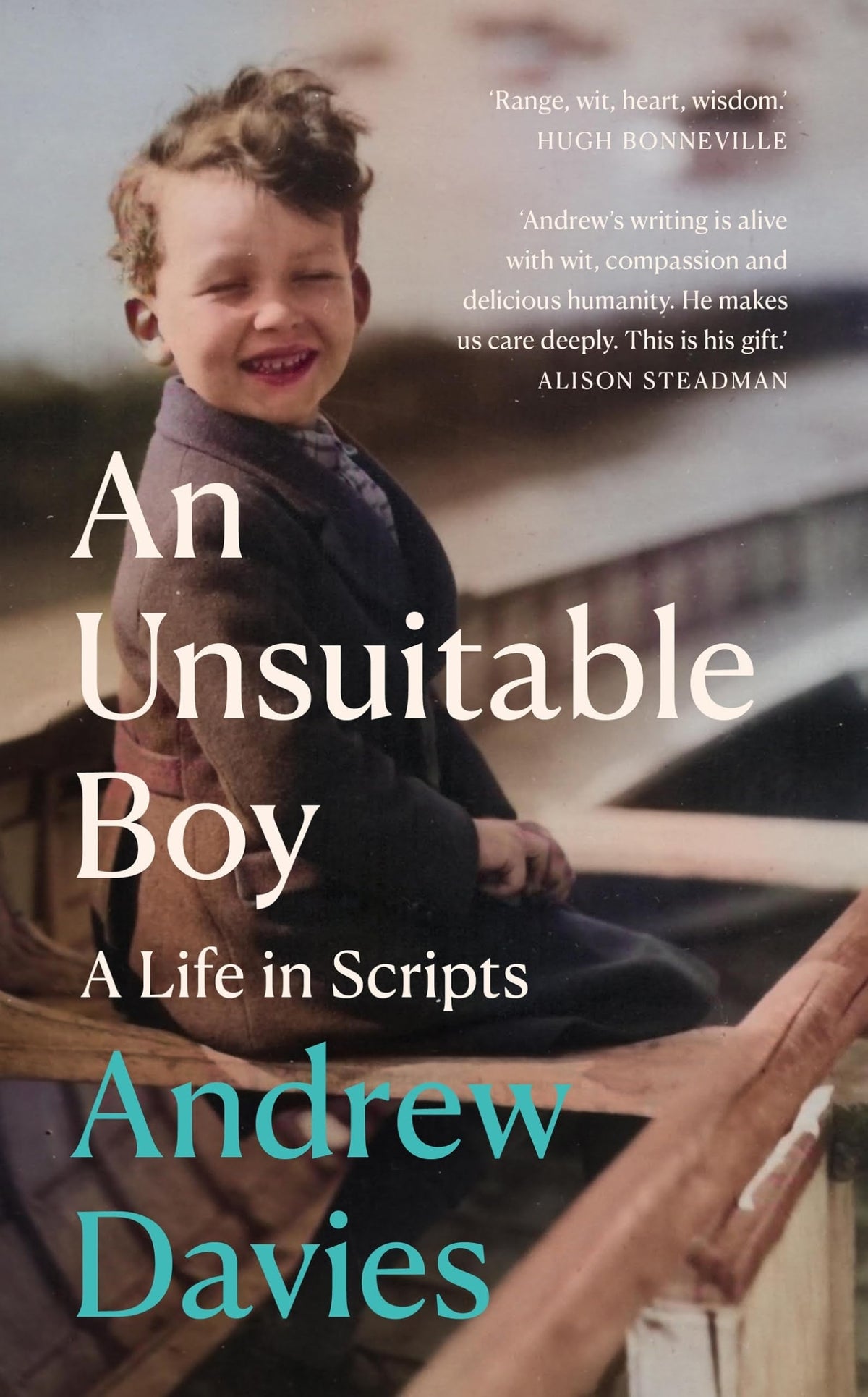 Andrew Davies - An Unsuitable Boy: A Life in Scripts | Biography