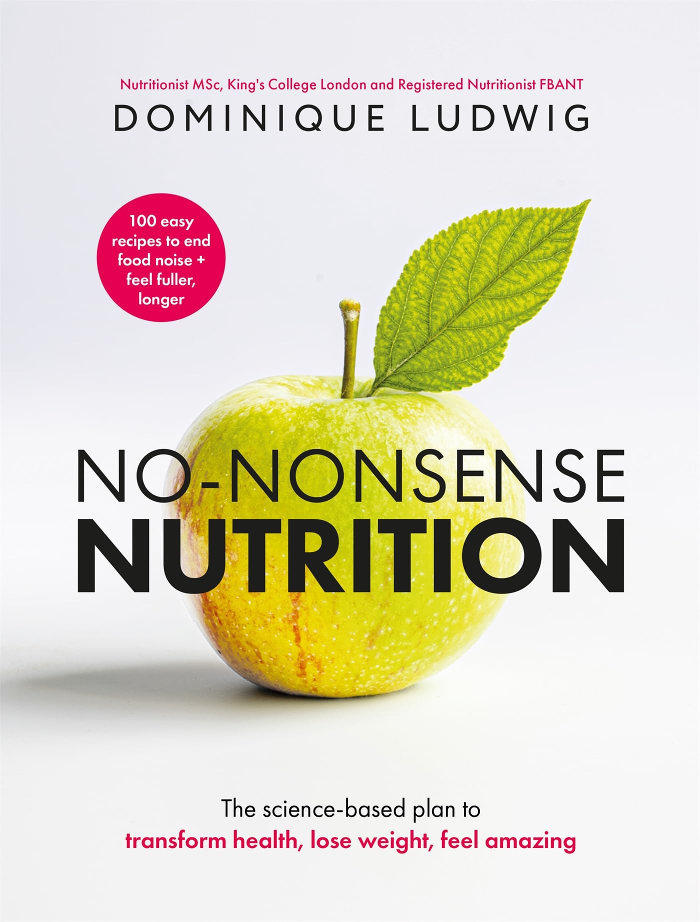 Bluebird No-Nonsense Nutrition by Dominique Ludwig | Instant #1 Sunday Times Bestseller | Hardcover