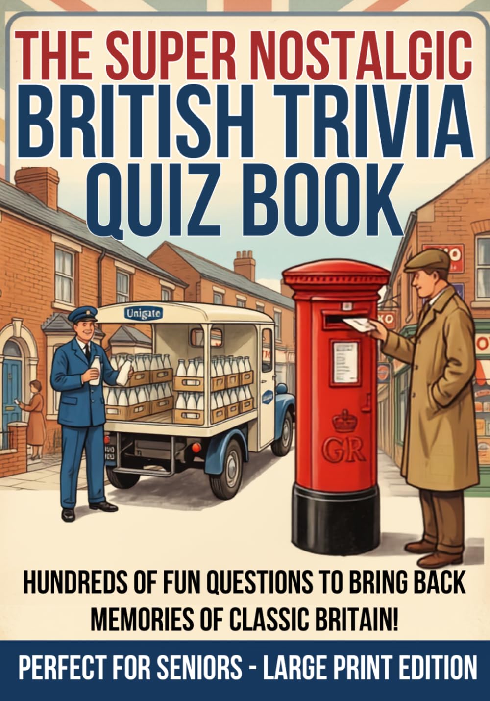 Cobblestones and Kettles - The Super Nostalgic British Trivia Quiz Book | Large Print Paperback 1