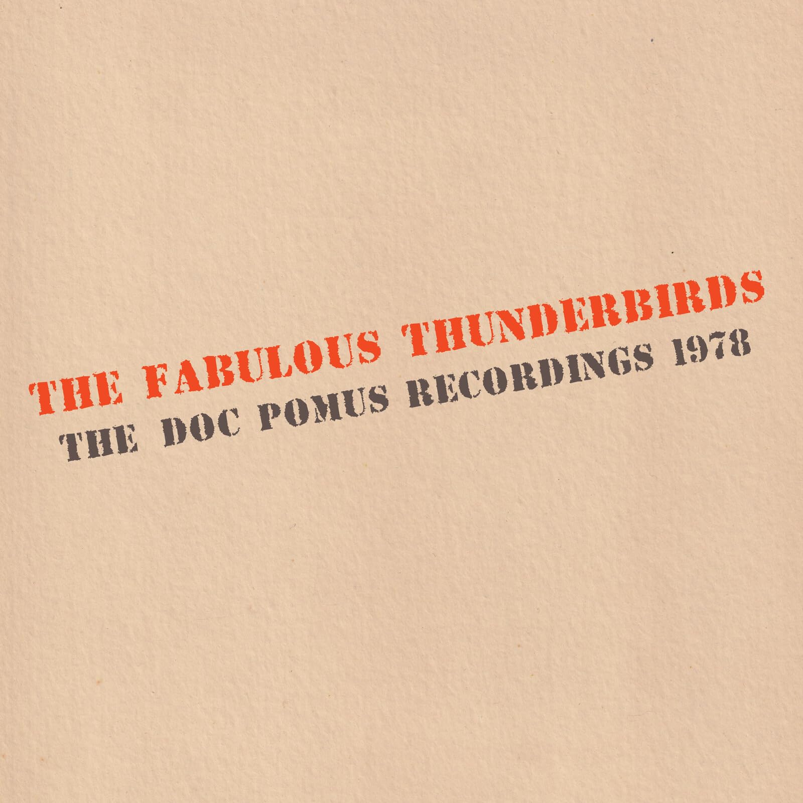The Fabulous Thunderbirds - The Doc Pomus Recordings 1978 [Audio CD] 1