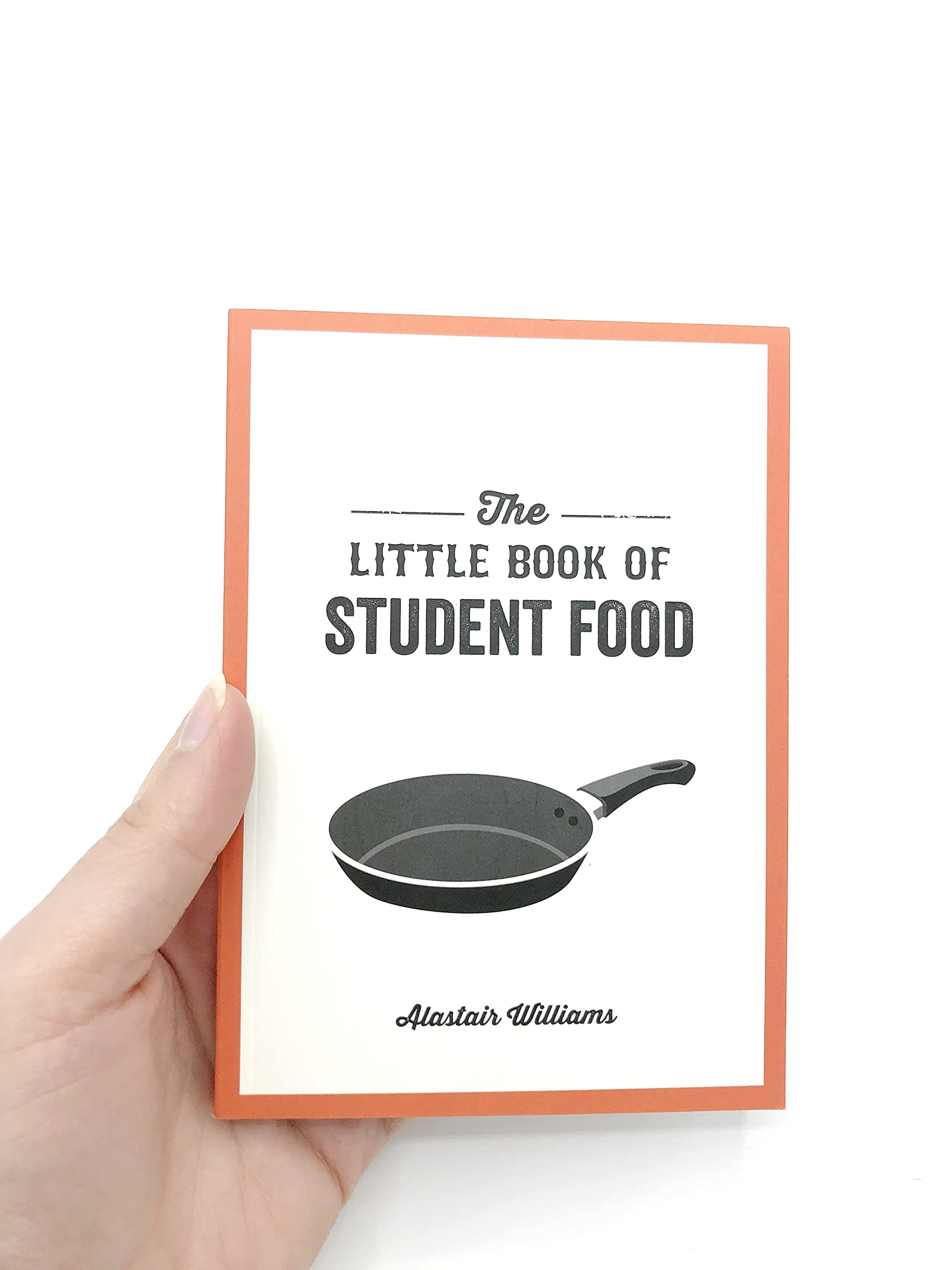 Summersdale The Little Book of Student Food - Easy, Budget-Friendly Recipes for Tasty & Healthy Meals 2