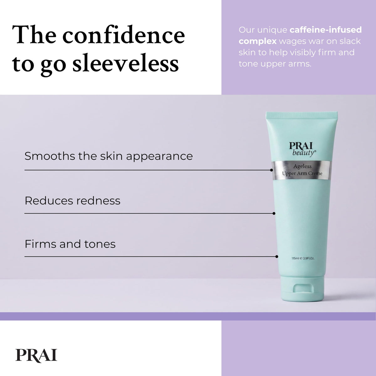 Prai Ageless Upper Arm Creme - Advanced Firming & Anti-Aging Body Cream | 115 ml