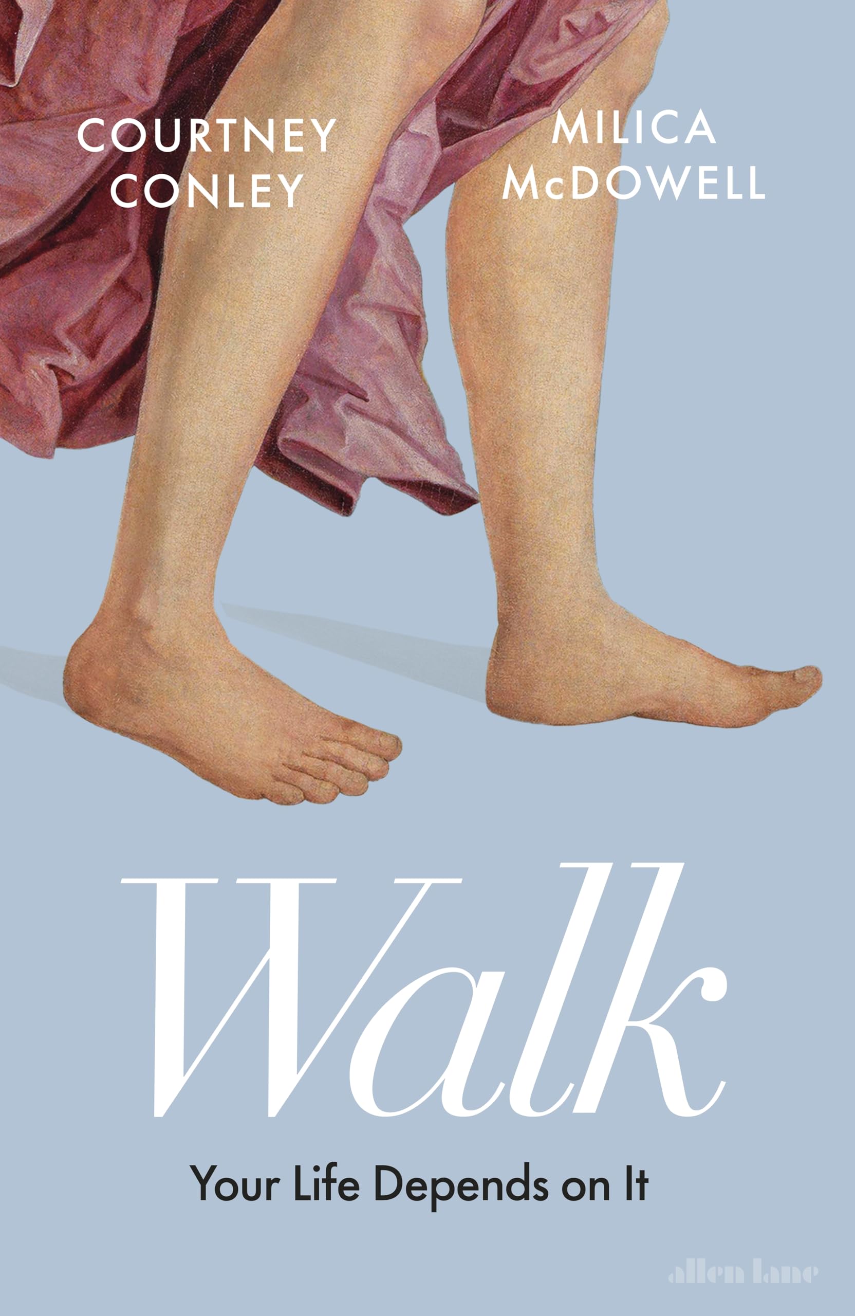 Allen Lane Walk: Your Life Depends On It by Courtney Conley & Milica McDowell | Hardcover 1