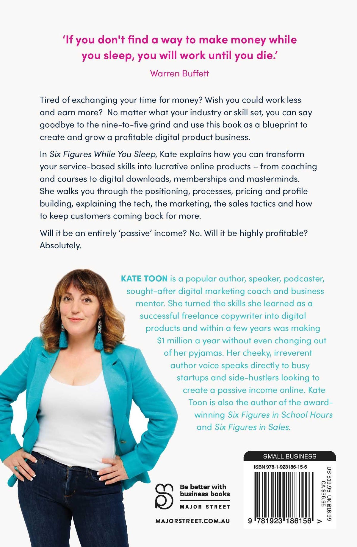 Six Figures While You Sleep: How to turn your services and skills into high-profit, low-effort digital products by Kate Toon (Paperback)