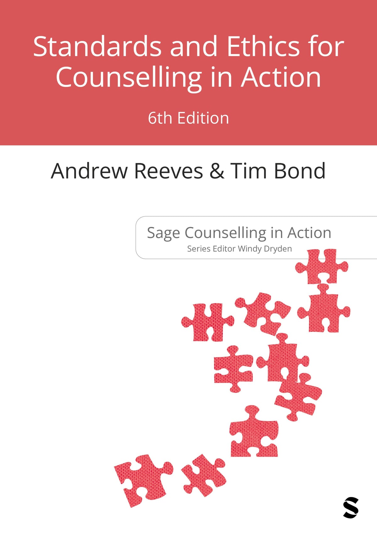 Sage Publishing Standards and Ethics for Counselling in Action - Sixth Edition, Paperback