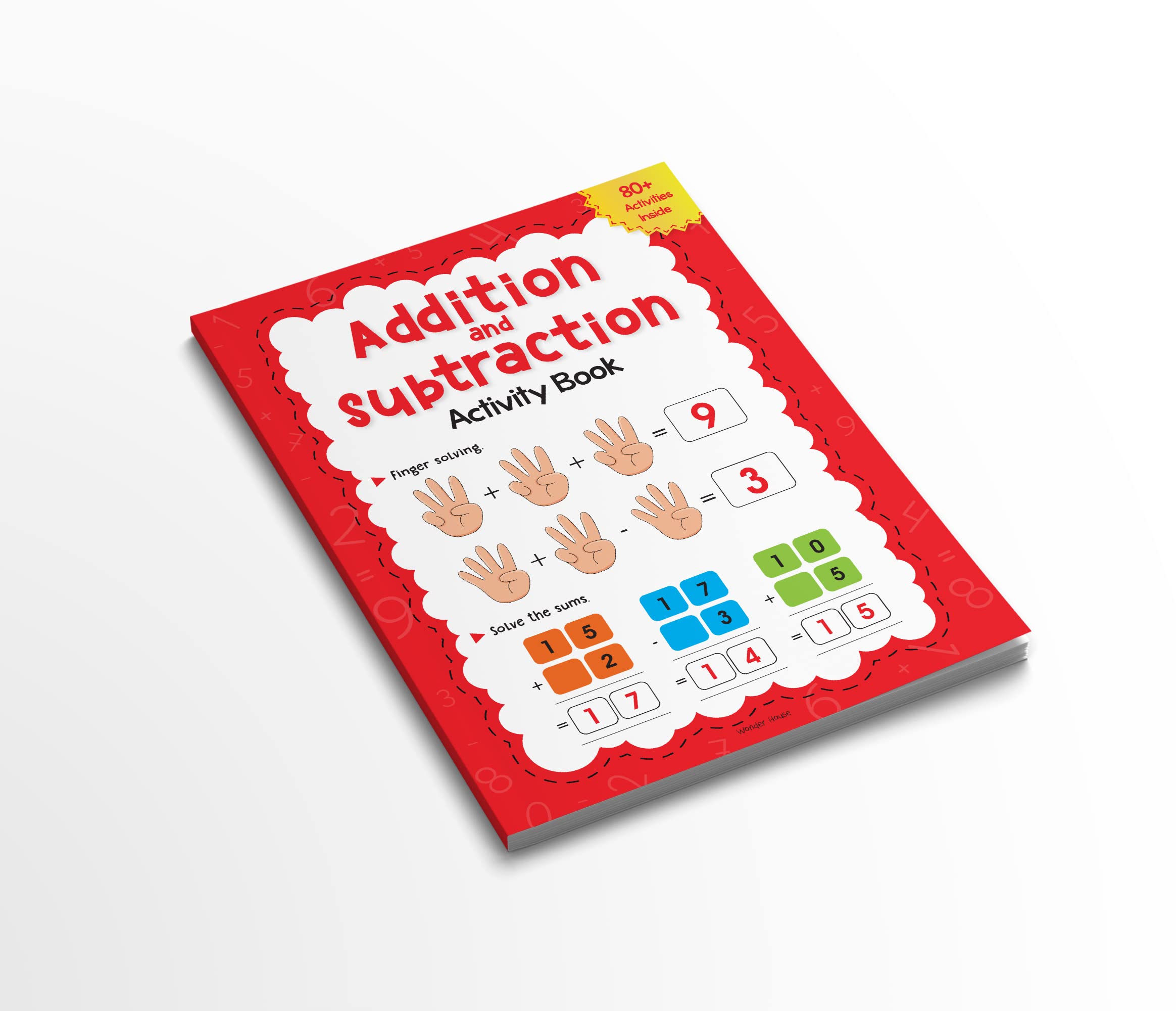 Wonder House Addition and Subtraction Activity Book for Children | 48 Pages | Ages 4-7 2