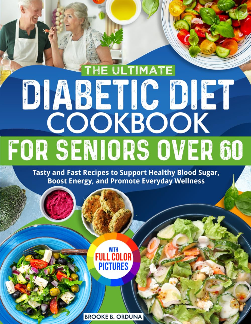 Majosta The Ultimate Diabetic Diet Cookbook for Seniors Over 60 | Full-Color Printing | Paperback
