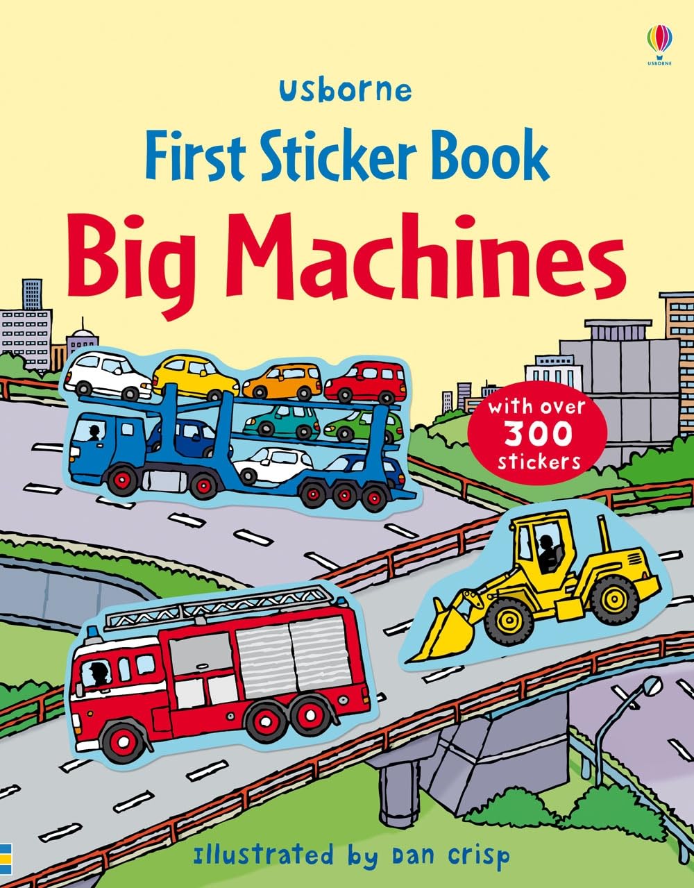 Usborne Big Machines Sticker Book - Over 300 Stickers | Ages 2-3 | Paperback