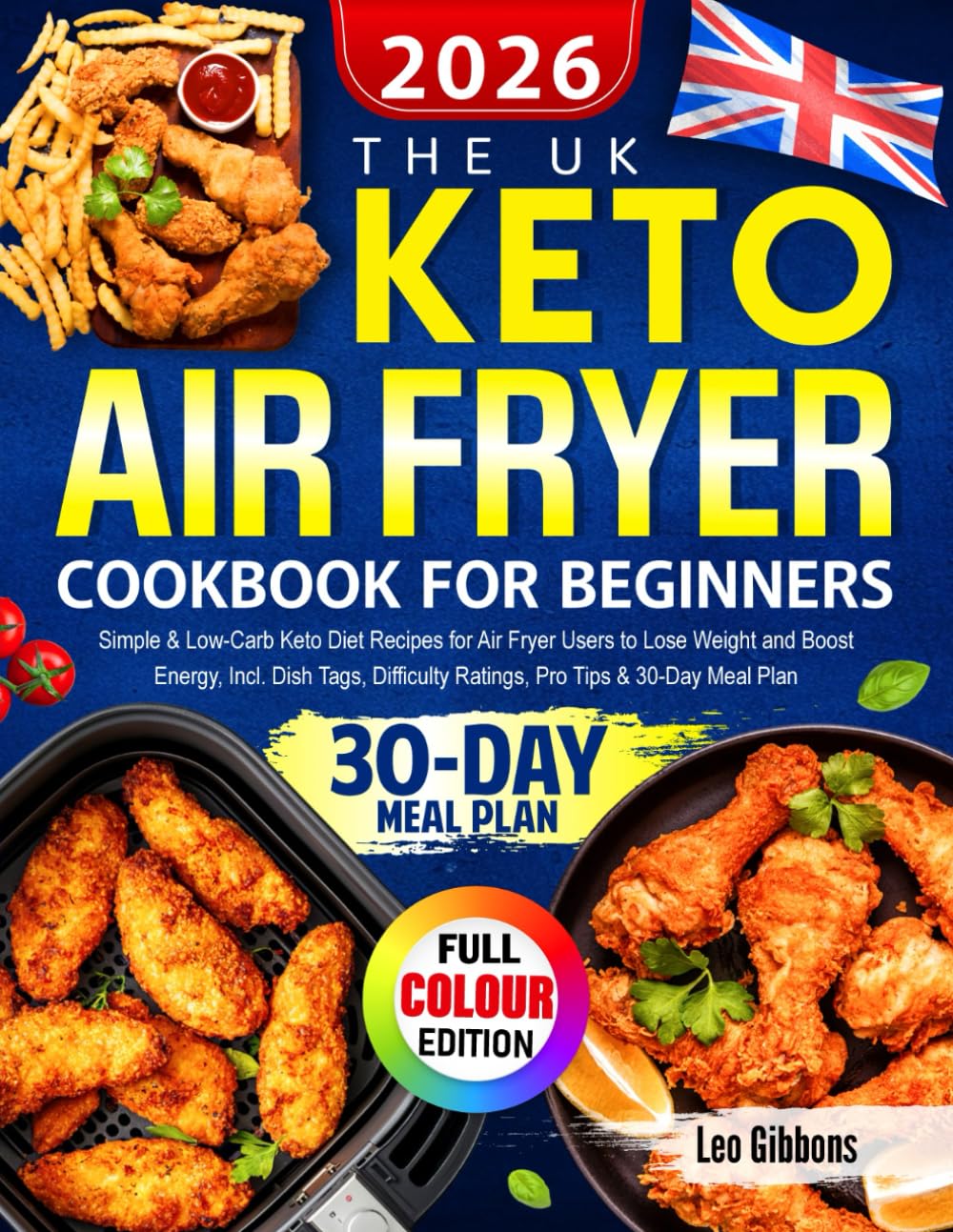 The UK Keto Air Fryer Cookbook for Beginners - Simple & Low-Carb Keto Diet Recipes | Paperback