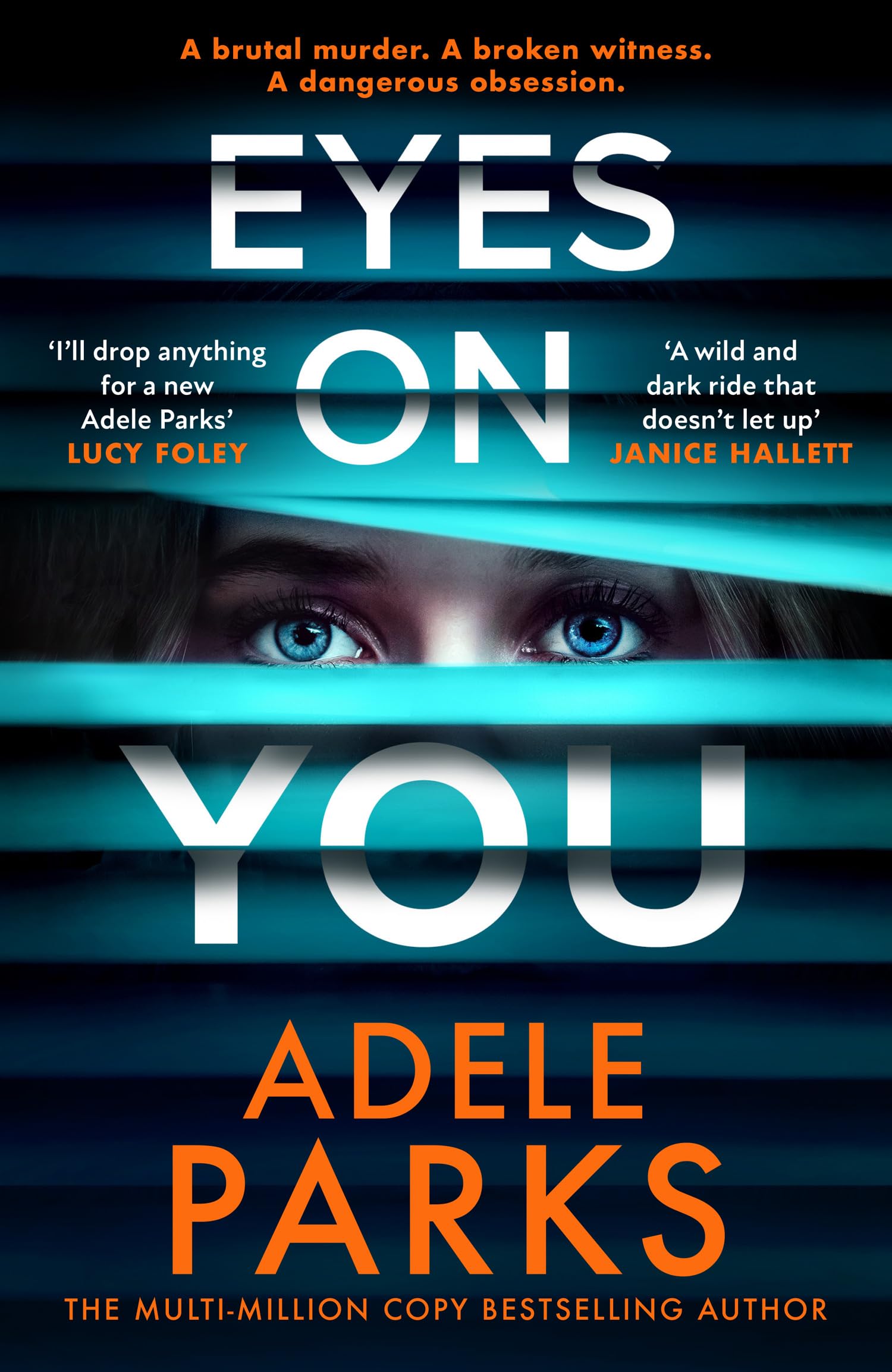 Eyes on You: A Psychological Suspense Thriller by Adele Parks 1