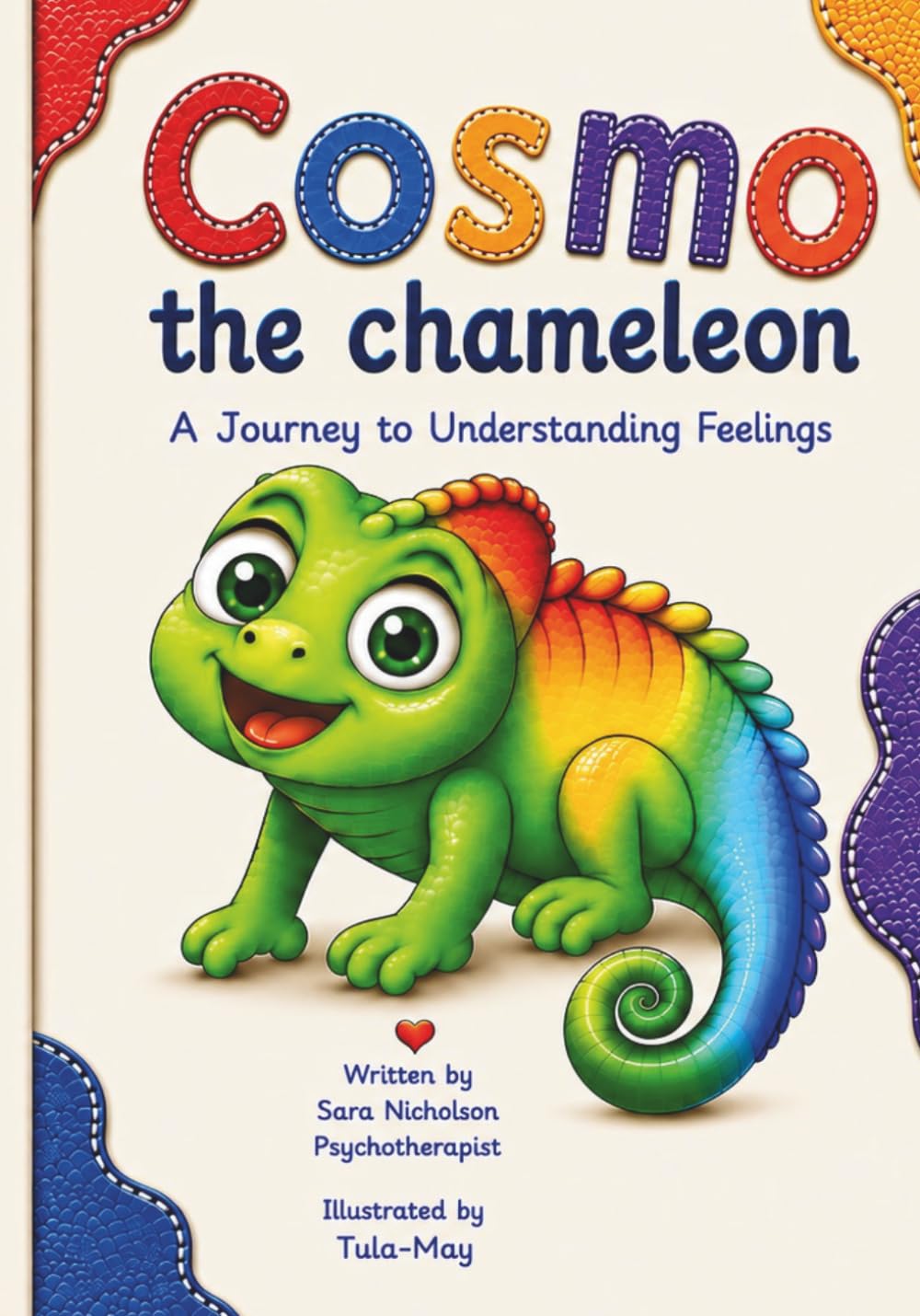 Cosmo the Chameleon: A journey to understanding feelings by Sara Jane Nicholson | Paperback