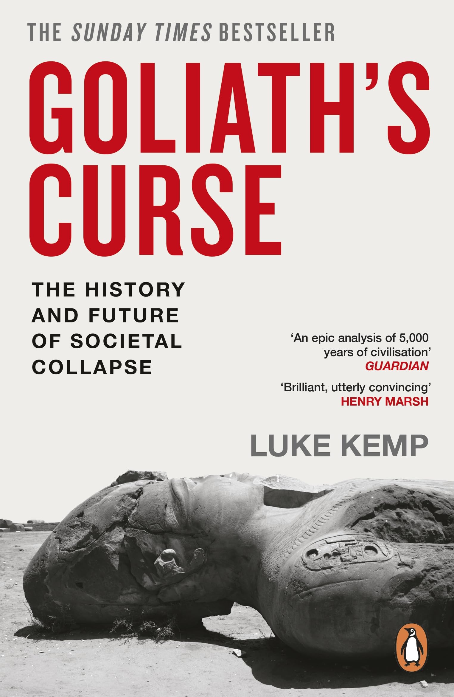 Penguin Goliath’s Curse: The History and Future of Societal Collapse