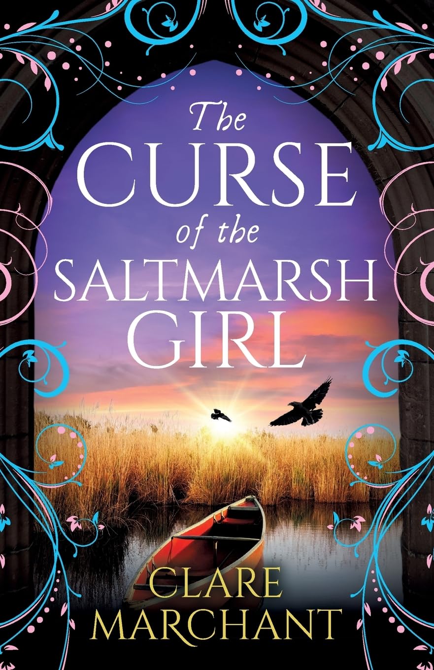 The Curse of the Saltmarsh Girl by Clare Marchant - Historical Fiction | Paperback | 296 Pages 1