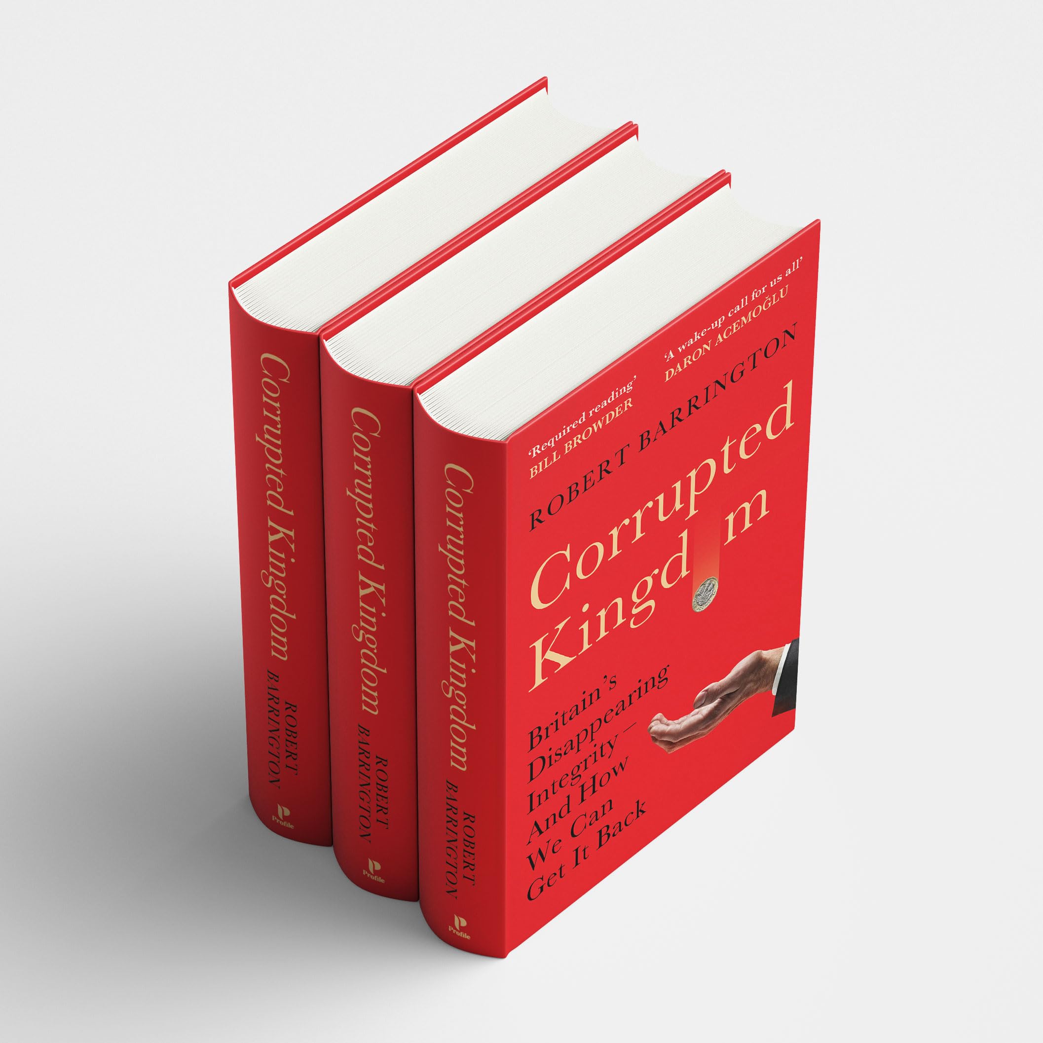 Robert Barrington - Corrupted Kingdom: Britain's Disappearing Integrity – And How We Can Get It | Hardcover 4