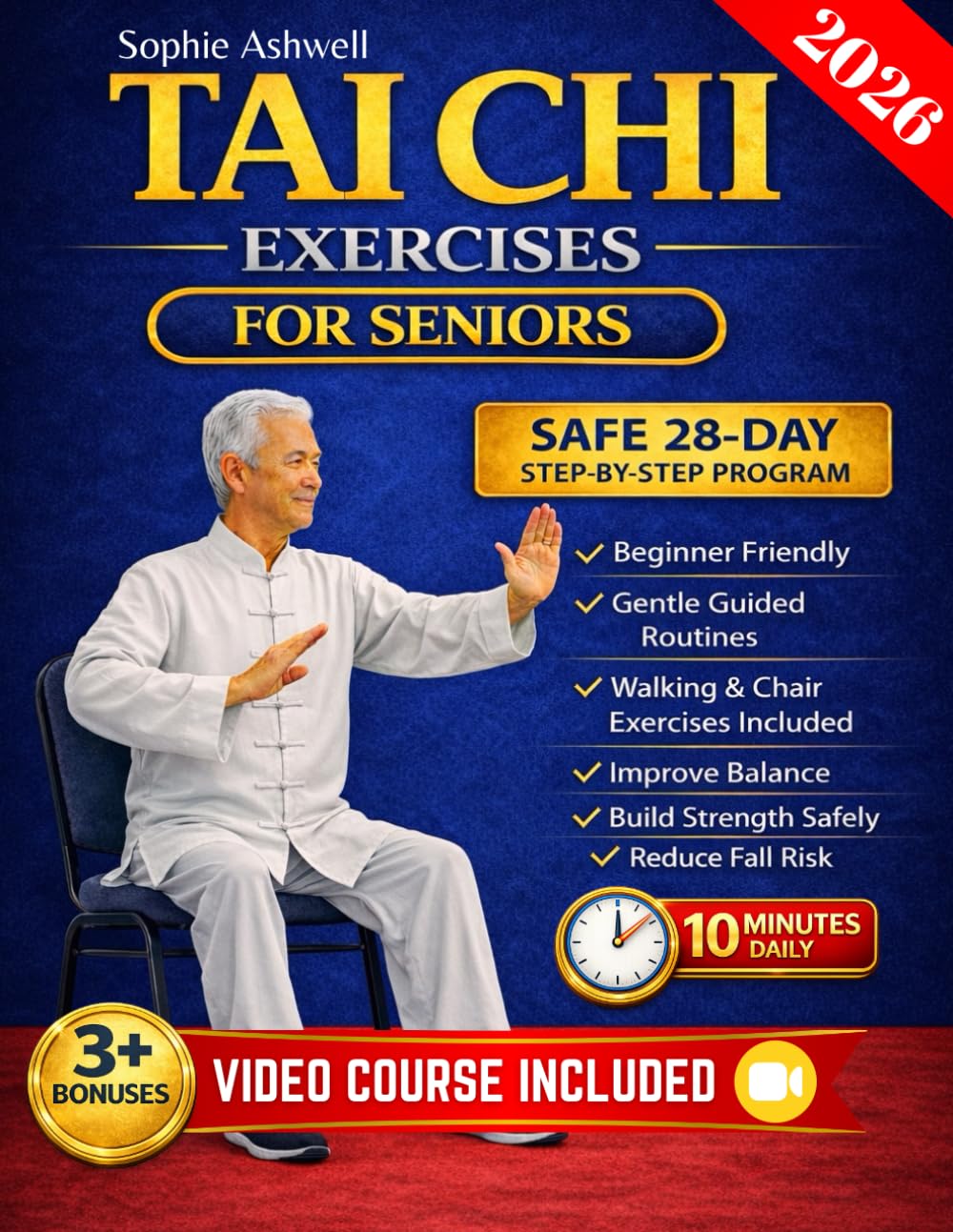Sophie Ashwell - Tai Chi Exercises for Seniors: A Safe 28-Day Chair and Standing Program