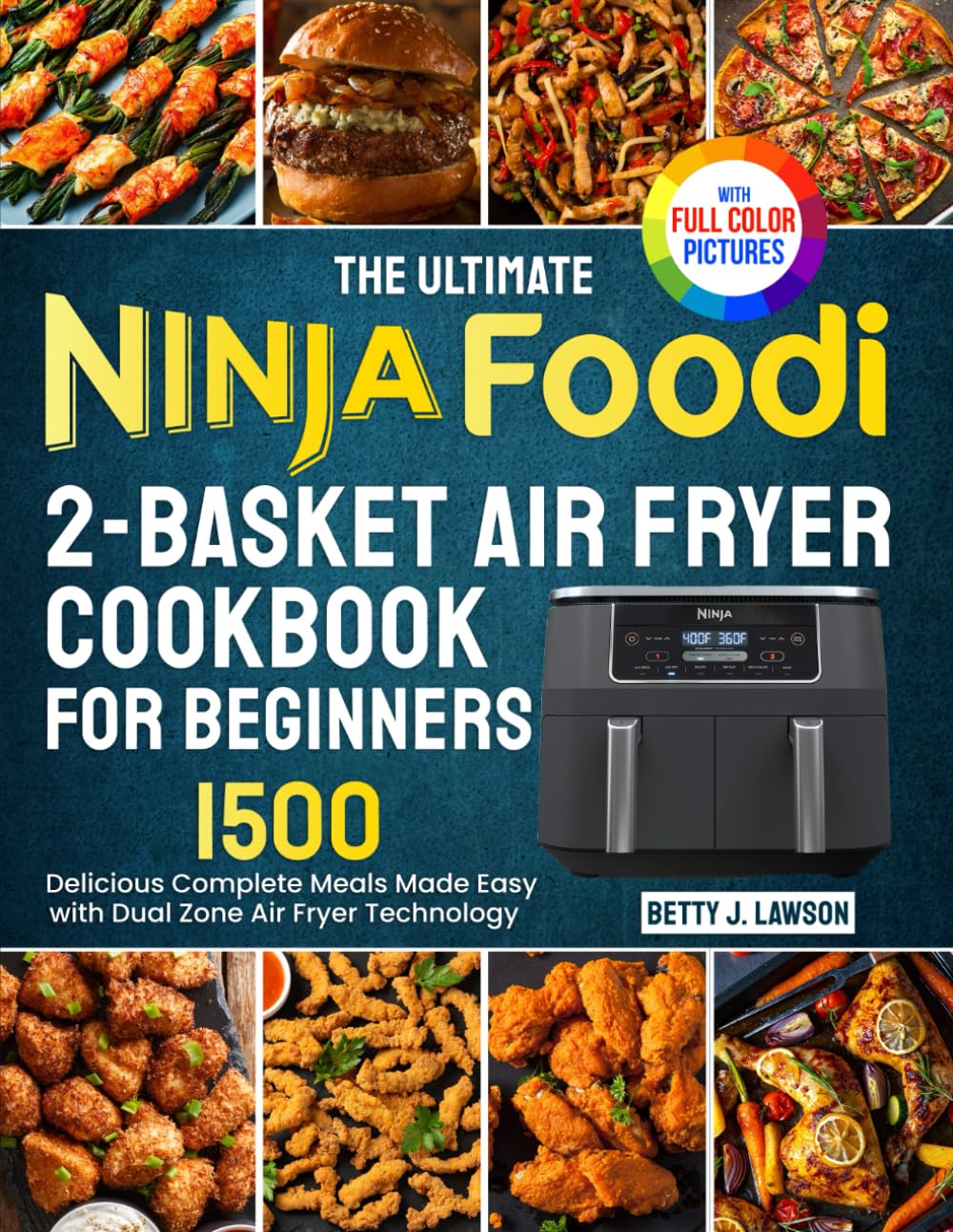 Betty J. Lawson - The Ultimate Ninja Foodi 2-Basket Air Fryer Cookbook for Beginners | Low Fat | Paperback