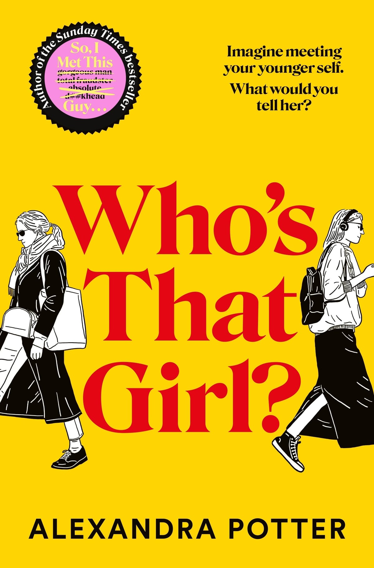 Pan Who's That Girl? Paperback - Alexandra Potter, 400 Pages