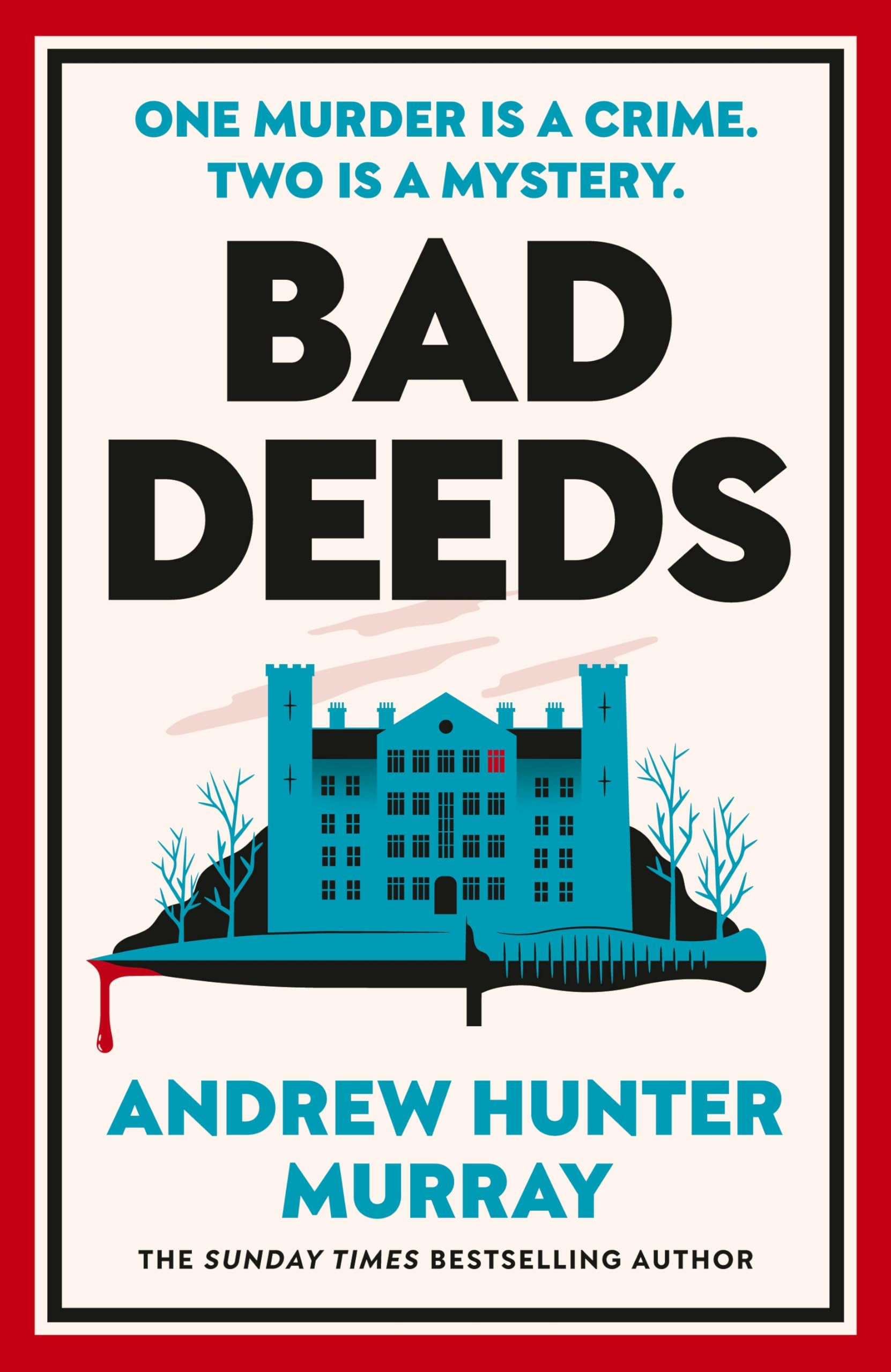 Bad Deeds by Andrew Hunter Murray | Crime & Mystery Thriller | Hardcover