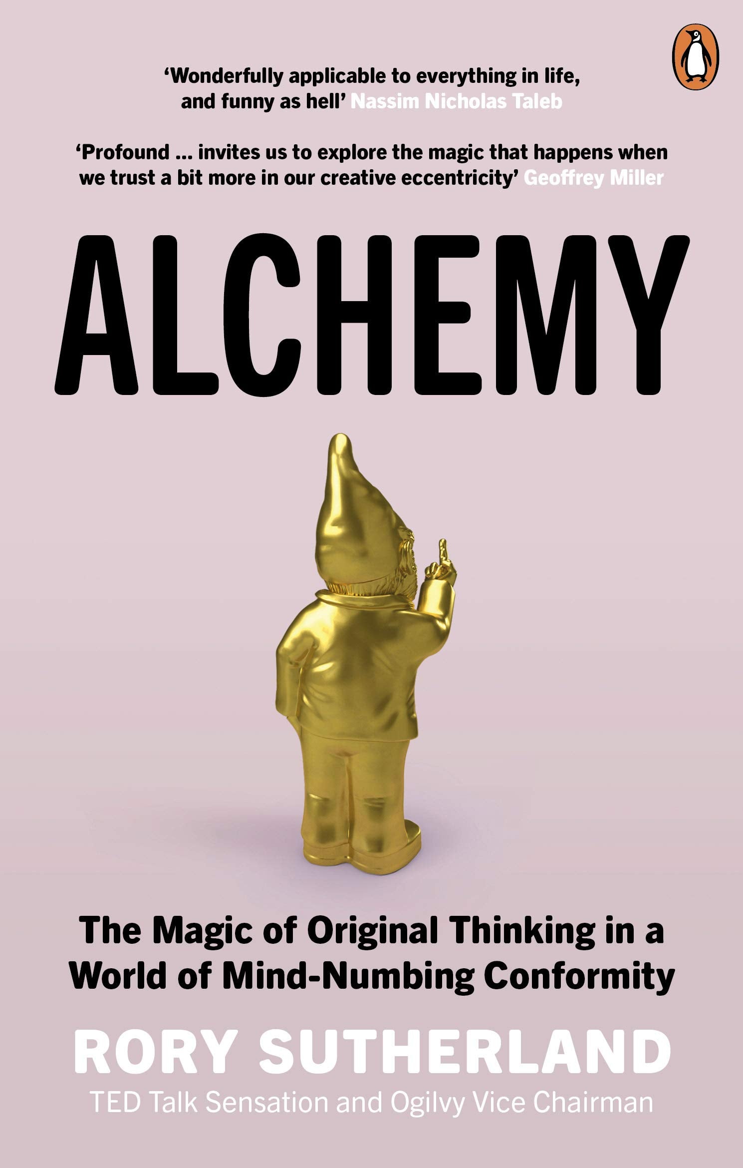 Rory Sutherland - Alchemy: The Magic of Original Thinking in a World of Mind-Numbing Conformity | Paperback