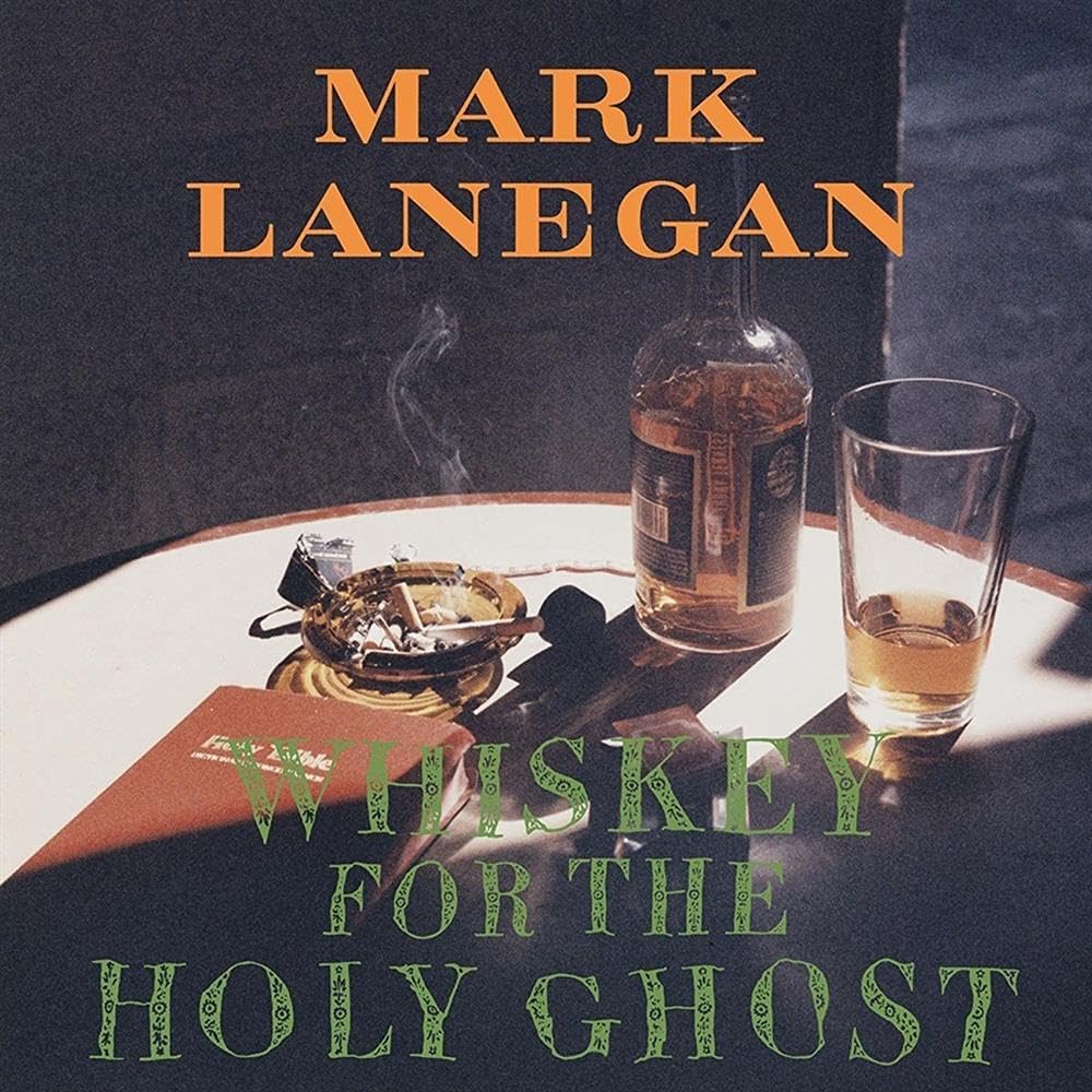 Mark Lanegan - Whiskey For The Holy Ghost [2LP Vinyl]