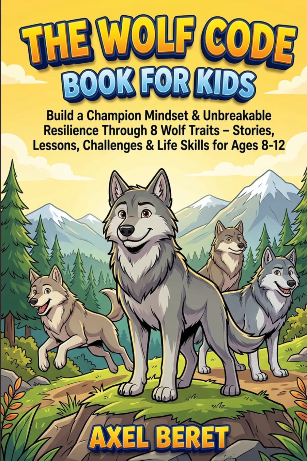 The Wolf Code Book for Kids by Axel Beret | Build a Champion's Mindset | Paperback