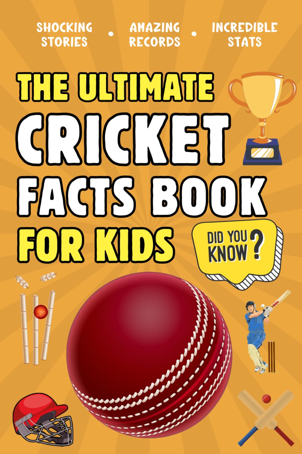 Broadwood Press - The Ultimate Cricket Fact Book For Kids | 300 Facts | Paperback 1