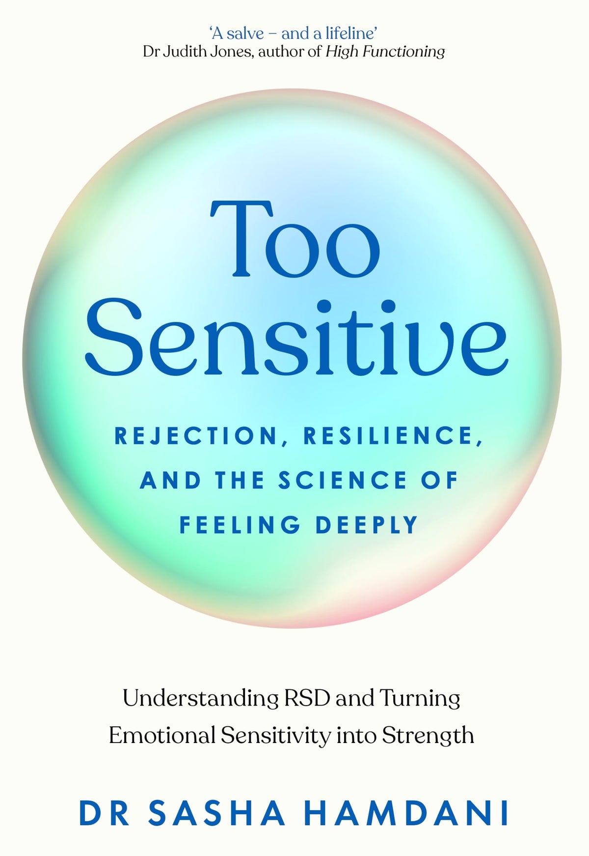 Bluebird Too Sensitive: Rejection, Resilience, and the Science of Feeling Deeply - Paperback, 320 Pages