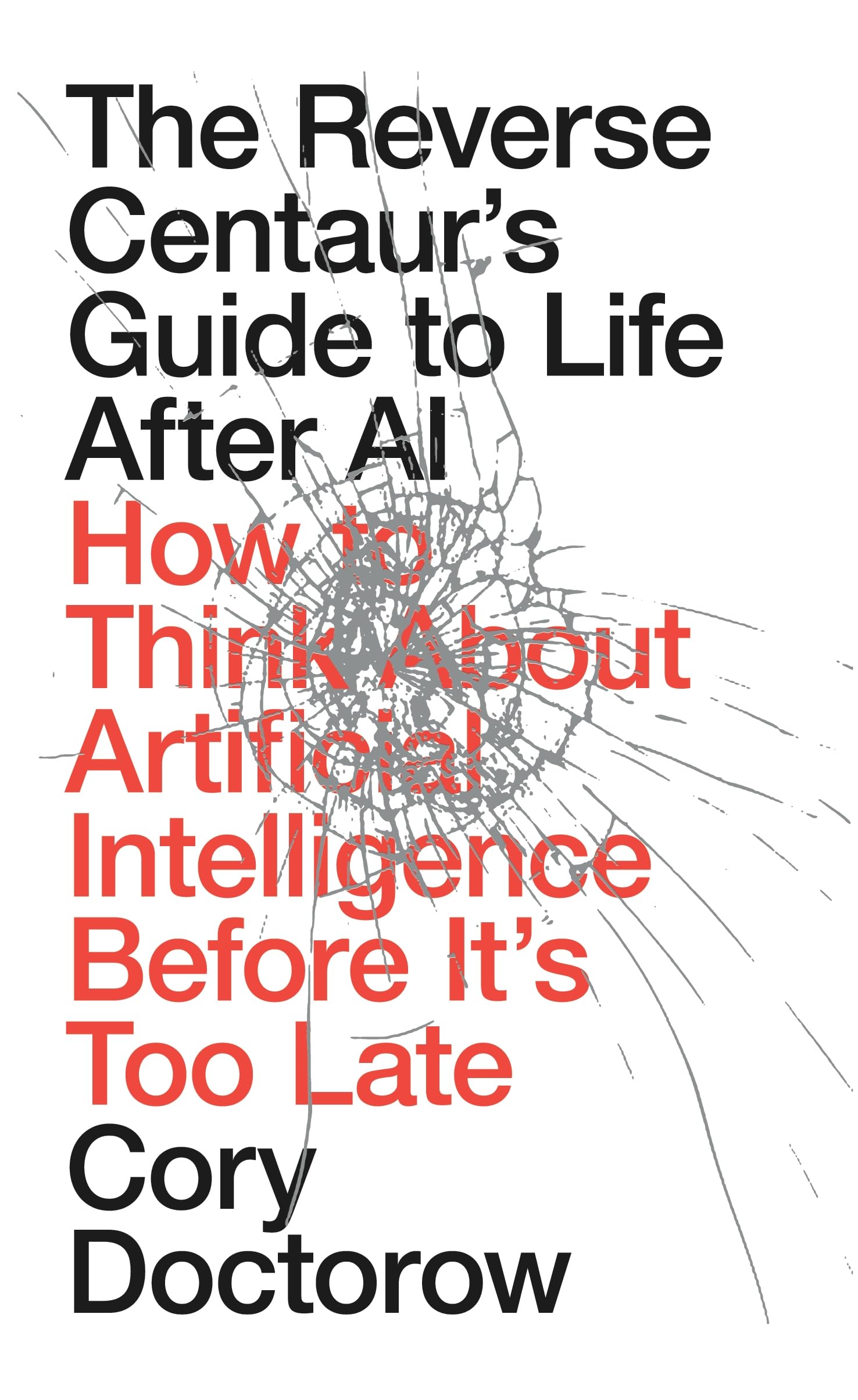 Verso The Reverse Centaur's Guide to Life After AI by Cory Doctorow | Hardcover 1