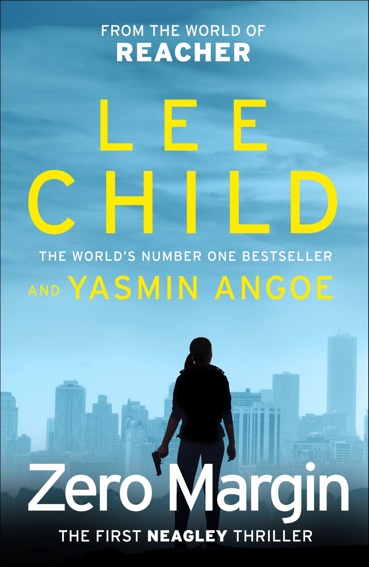 Bantam Zero Margin: Neagley 1 - Lee Child & Yasmin Angoe - Hardcover