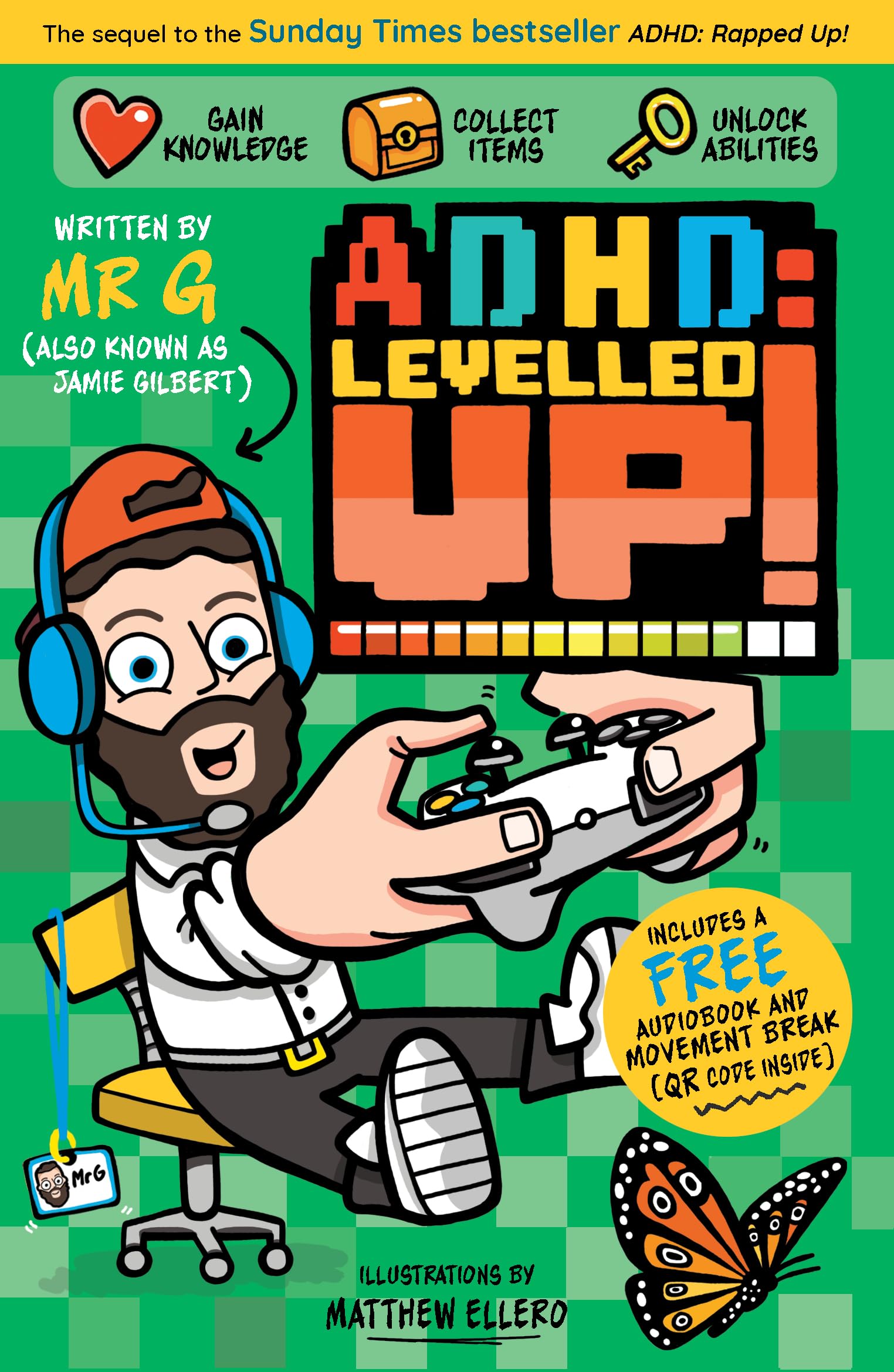 Jamie 'Mr G' Gilbert - ADHD: Level Up! | Paperback | Ages 7-9 1