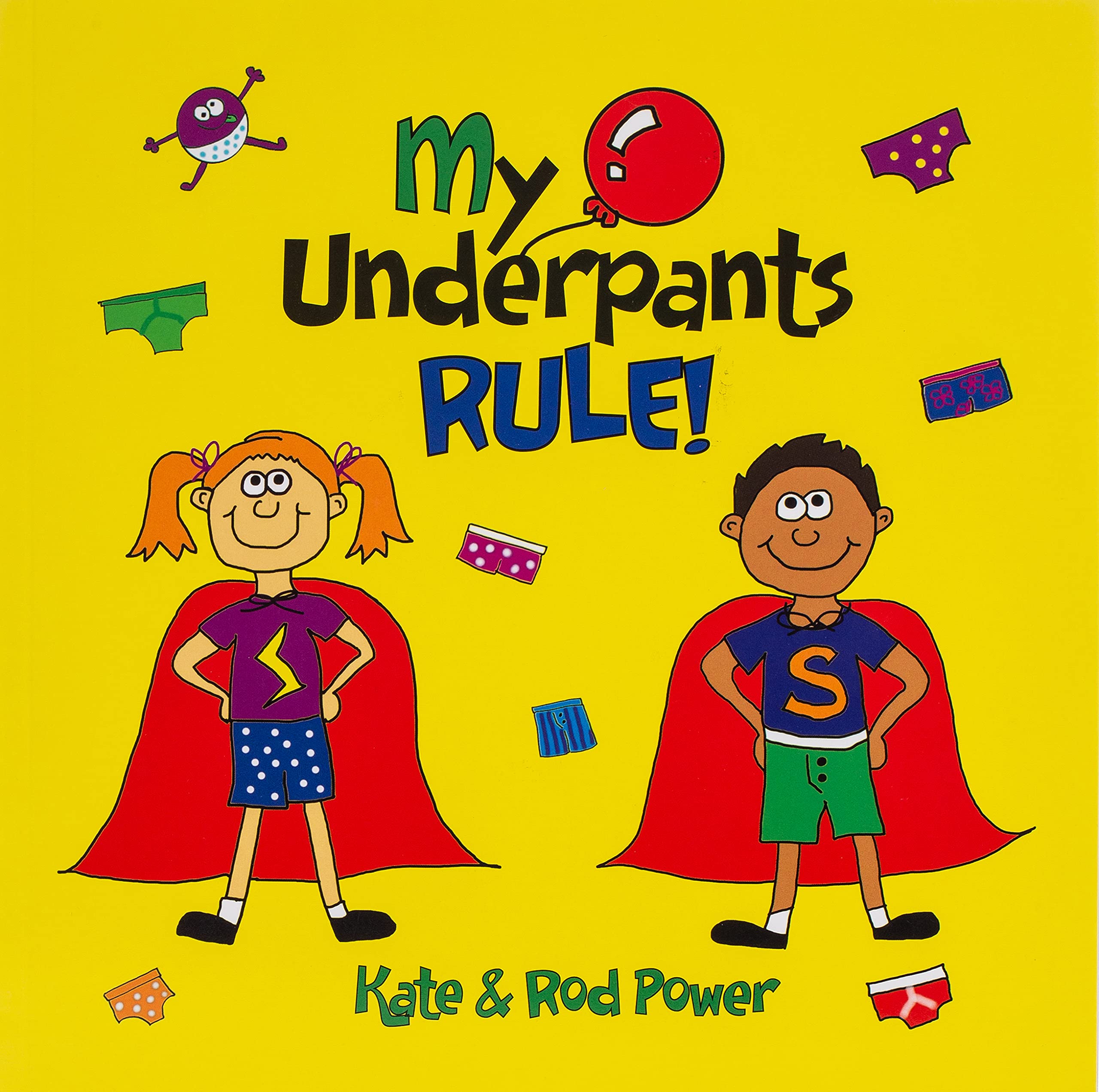 Kids Rule Publishing Limited My Underpants Rule | Paperback Large Print | Ages 3-8 1