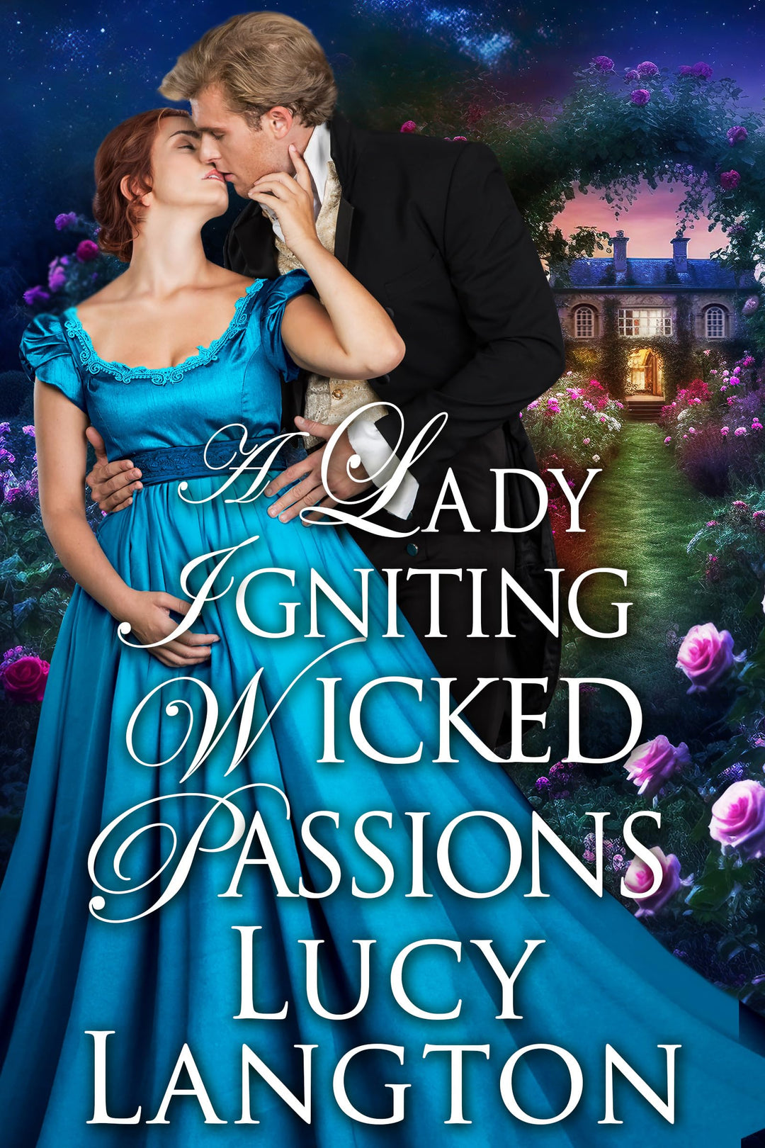 A Lady Igniting Wicked Passions: A Steamy Historical Regency Romance Novel