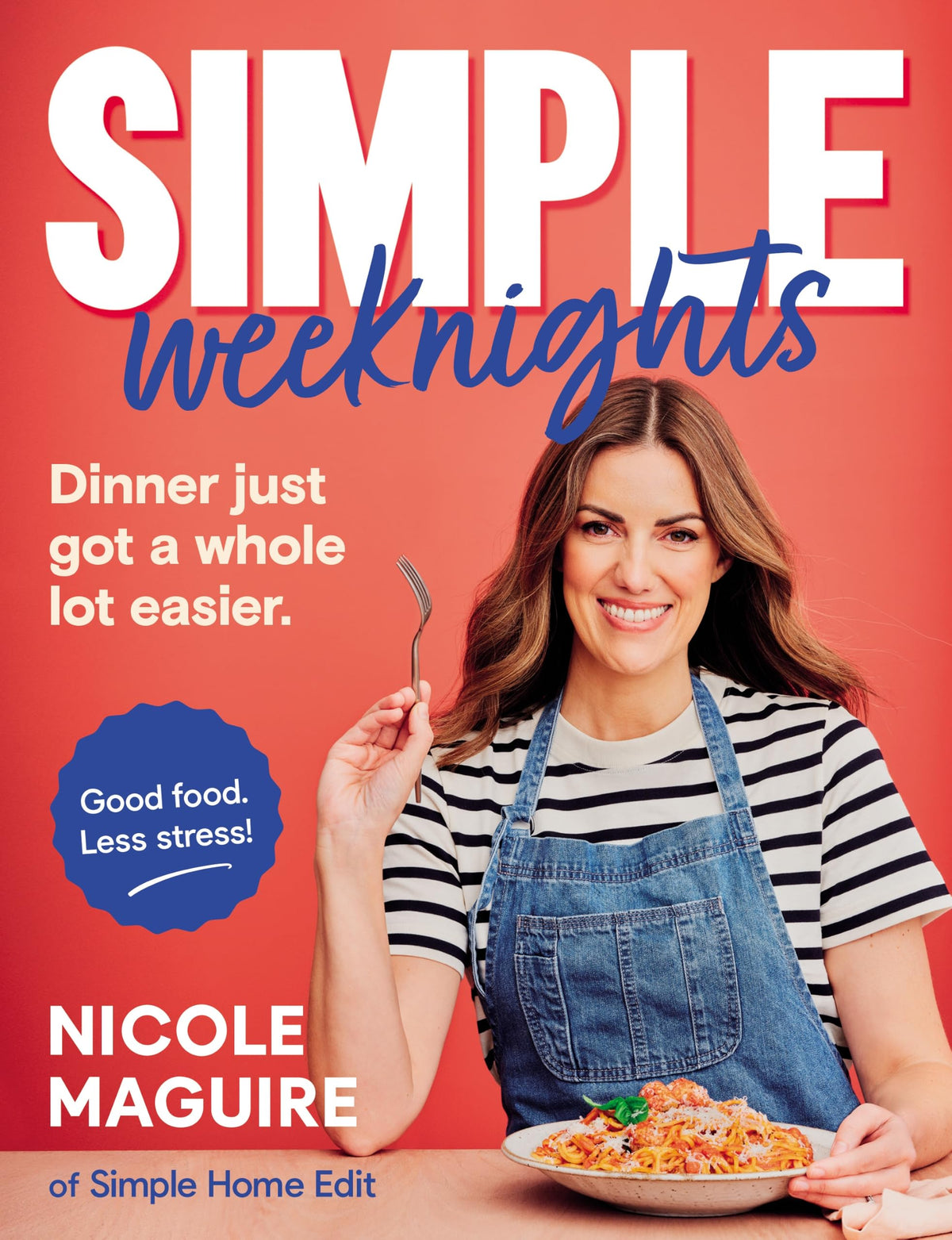 Simple Weeknights - 90+ Fast, Low-Cost Recipes, Hardcover