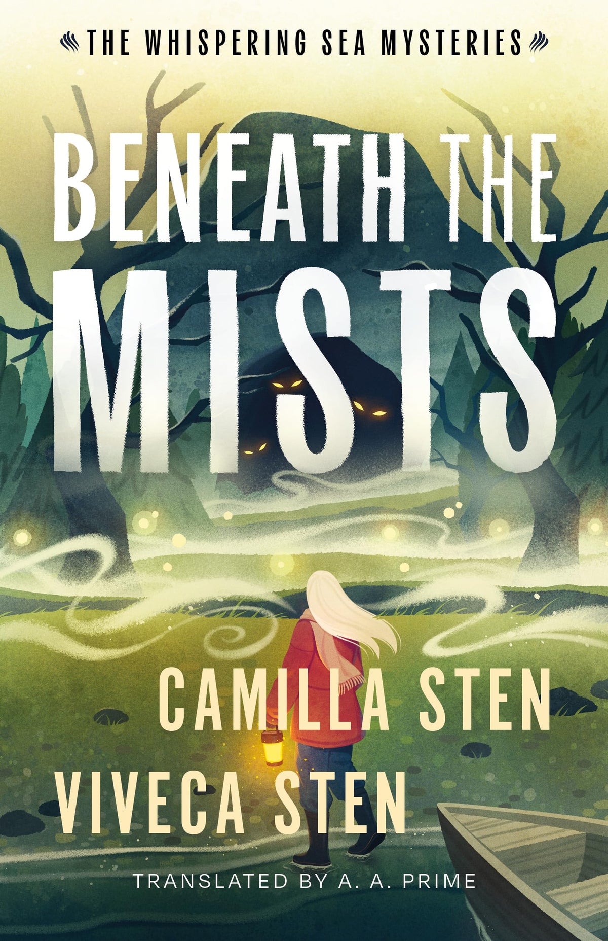 Beneath the Mists: Book 2 of The Whispering Sea Mysteries by Camilla Sten & Viveca Sten | Paperback | Ages 10-14