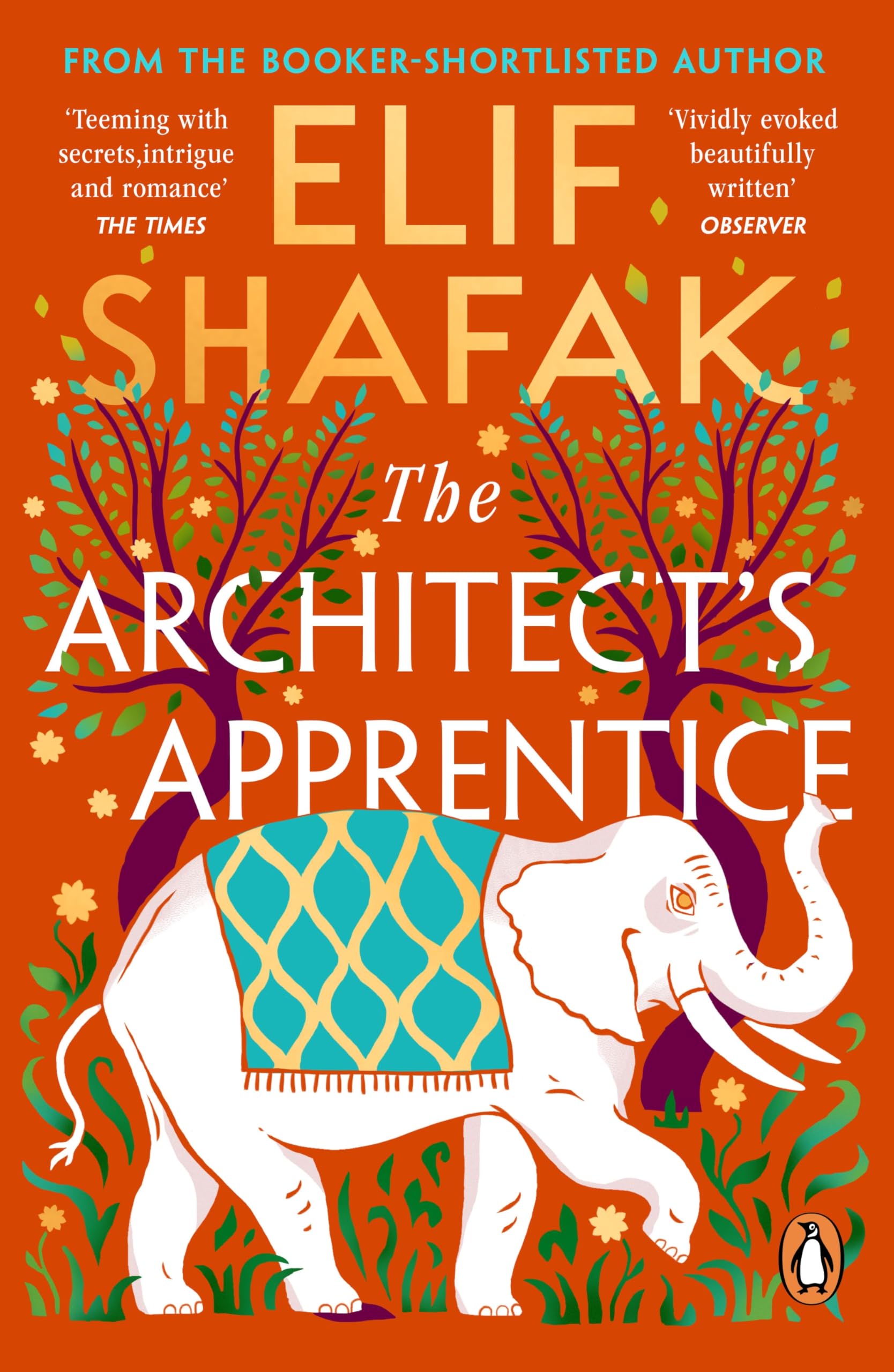 Elif Shafak The Architect's Apprentice - Historical Romance Novel | Paperback | 464 Pages 1