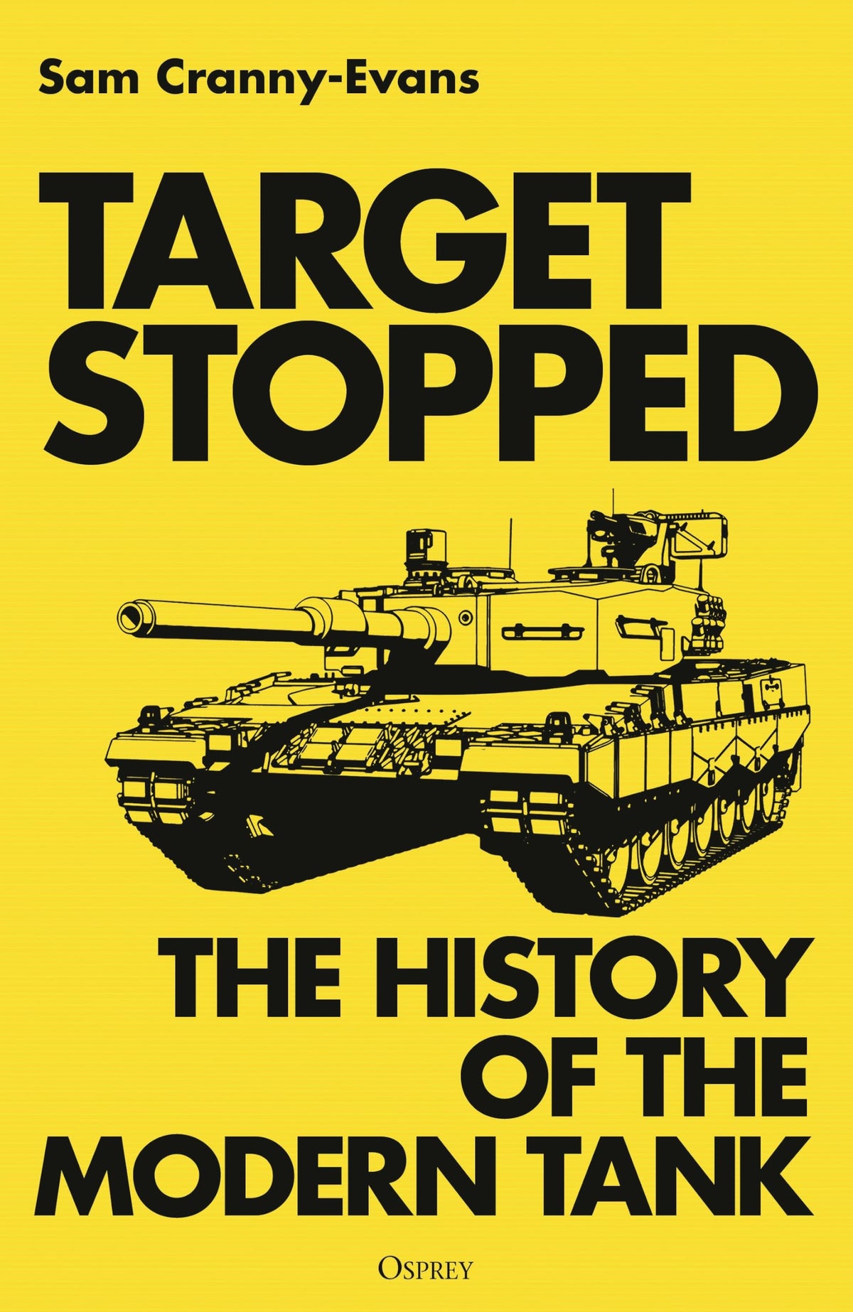 Bloomsbury Target Stopped: The History of the Modern Tank - Hardcover, 304 Pages