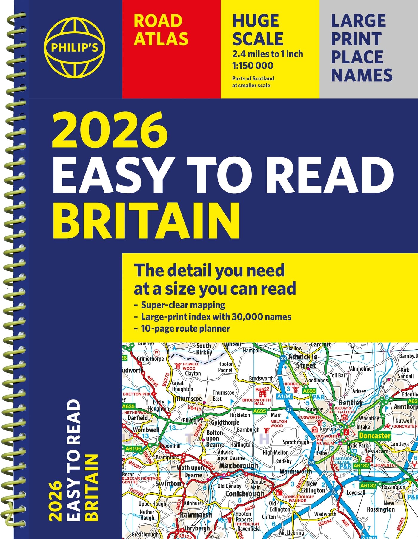 Philip's 2026 Easy to Read Road Atlas of Britain - A4 Spiral Bound | 1:150,000 Scale | 352 Pages 1
